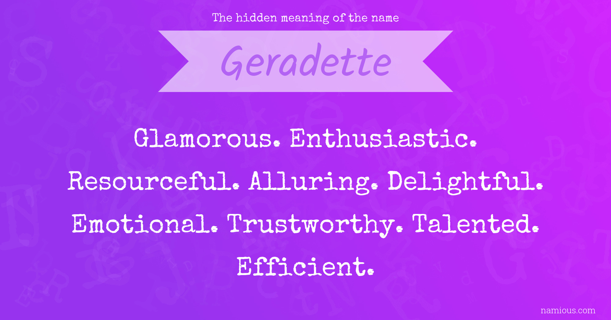 The hidden meaning of the name Geradette