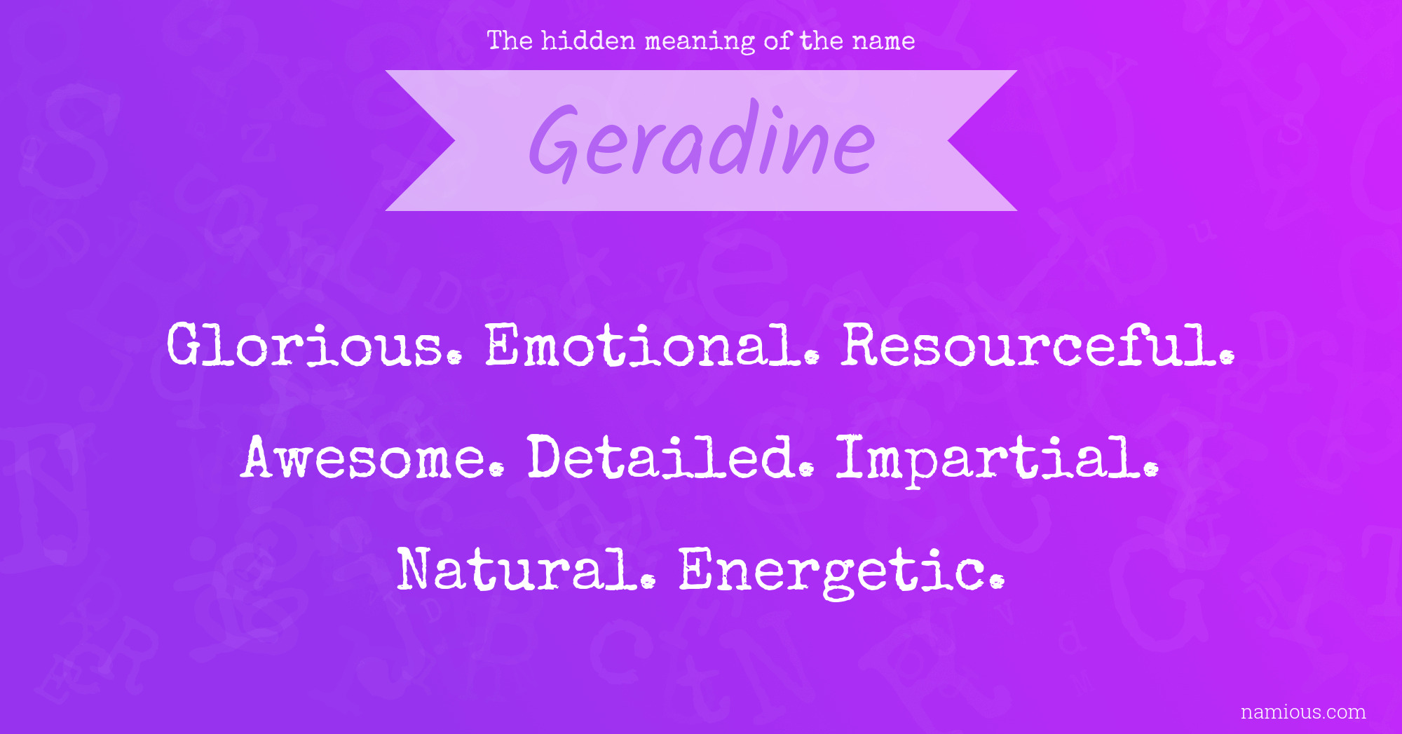 The hidden meaning of the name Geradine