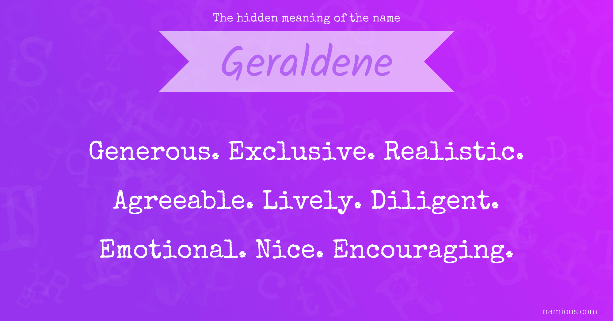 The hidden meaning of the name Geraldene