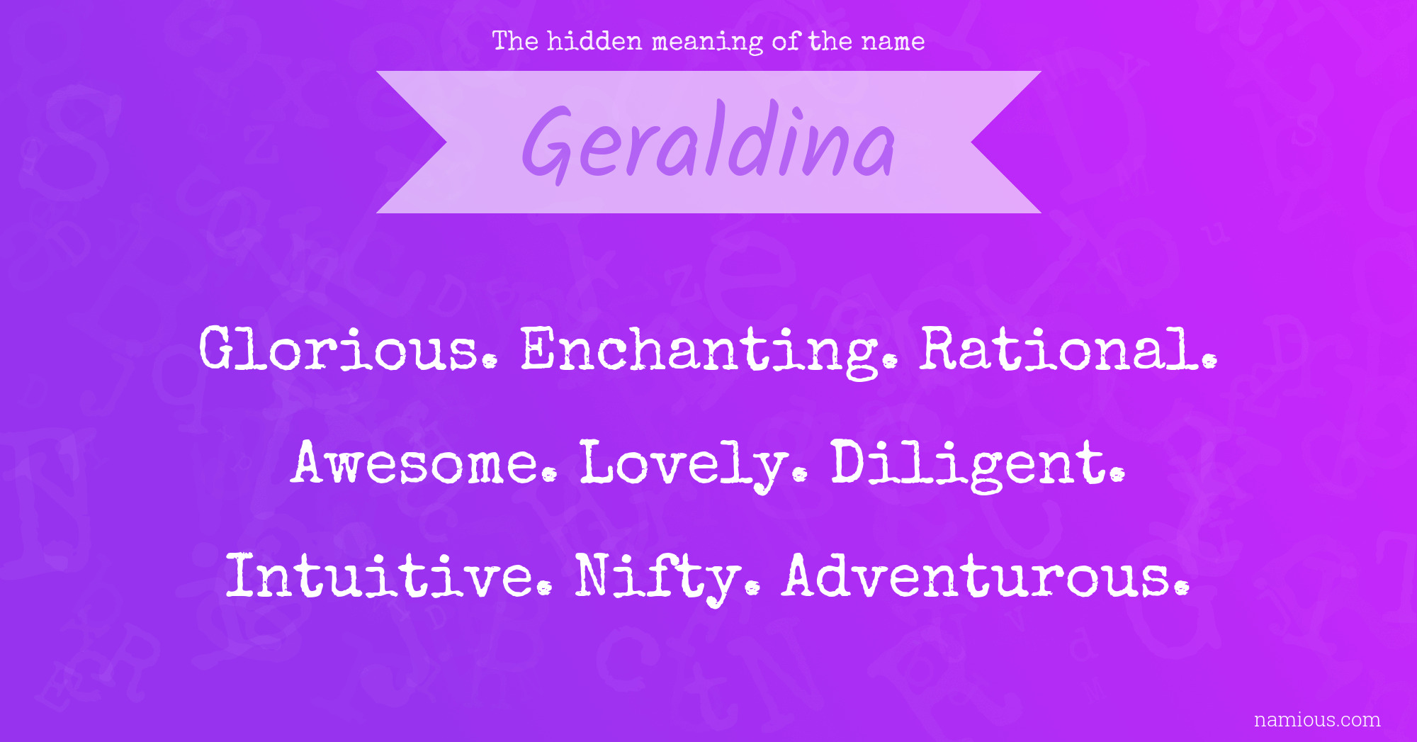 The hidden meaning of the name Geraldina