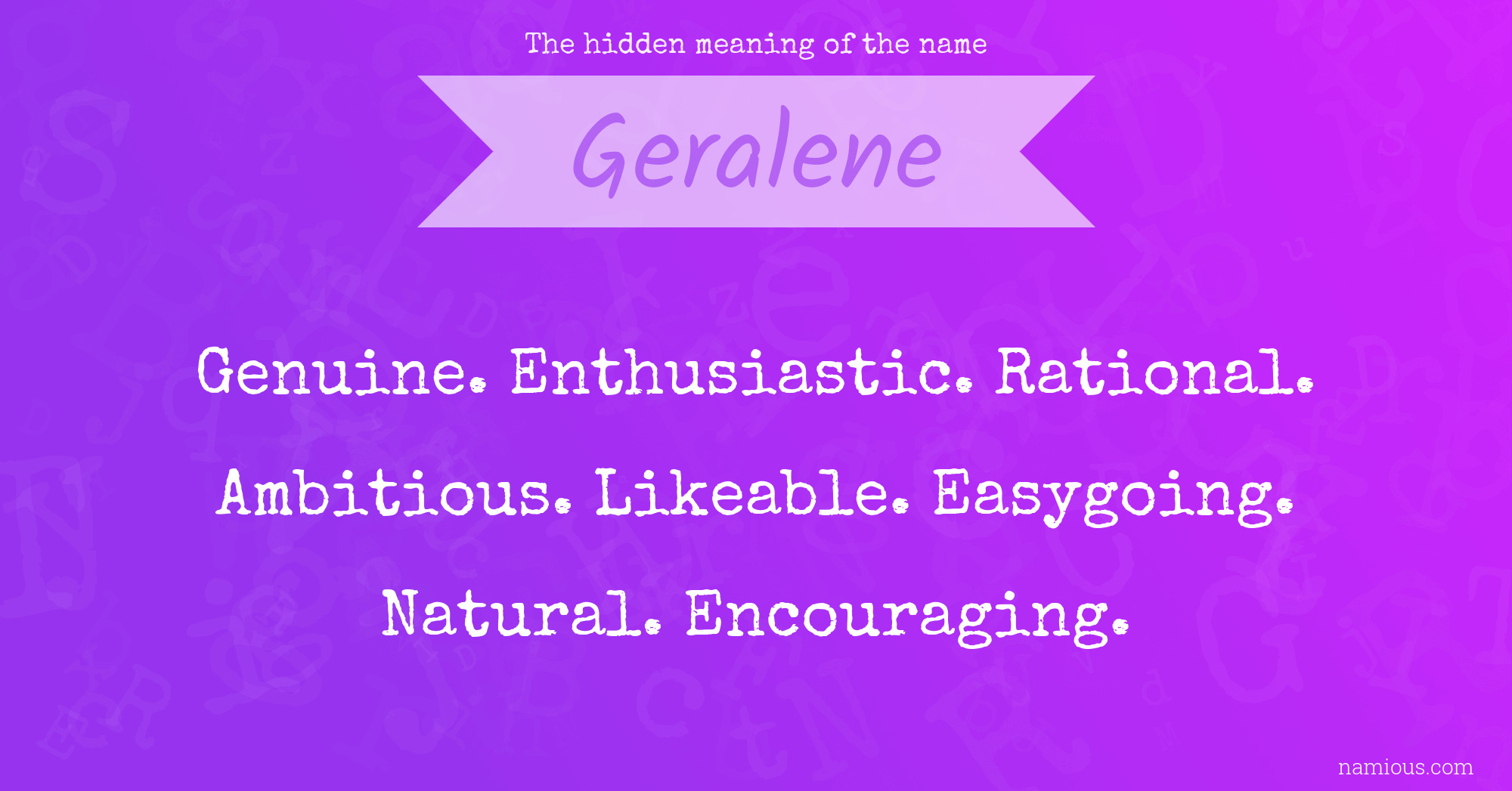 The hidden meaning of the name Geralene