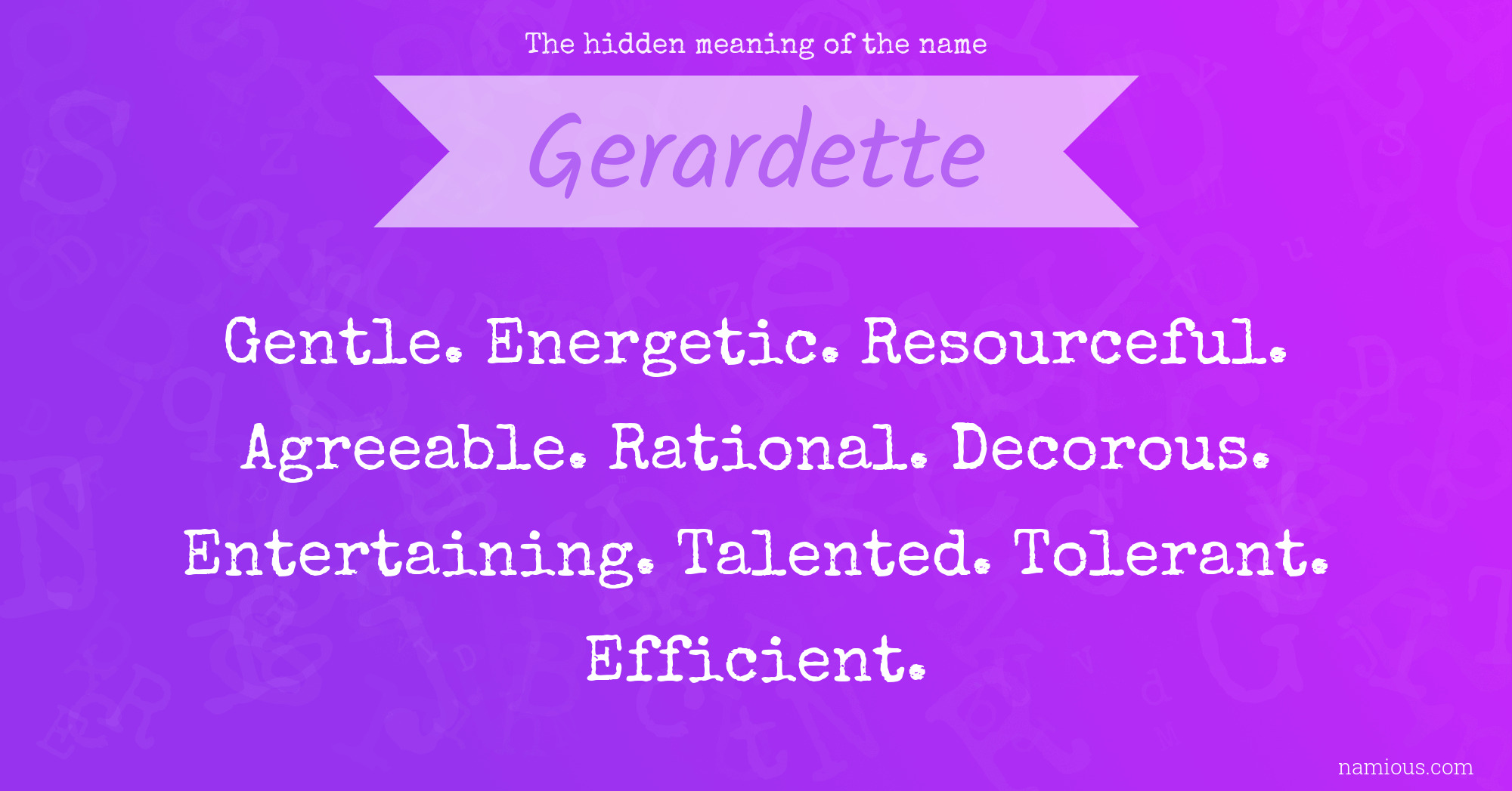 The hidden meaning of the name Gerardette