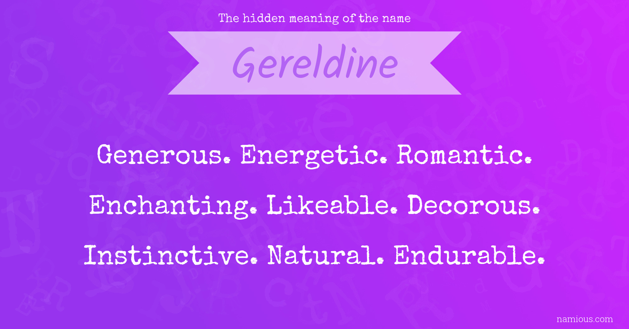 The hidden meaning of the name Gereldine