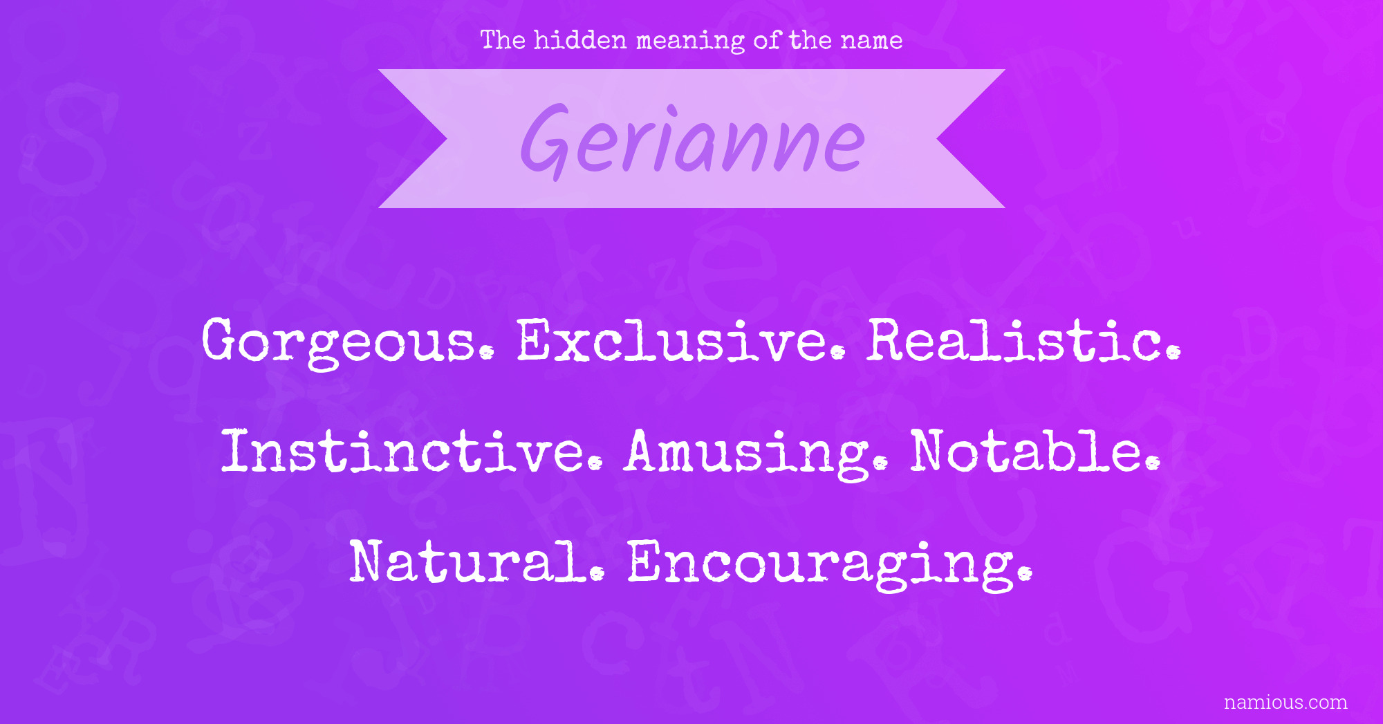 The hidden meaning of the name Gerianne