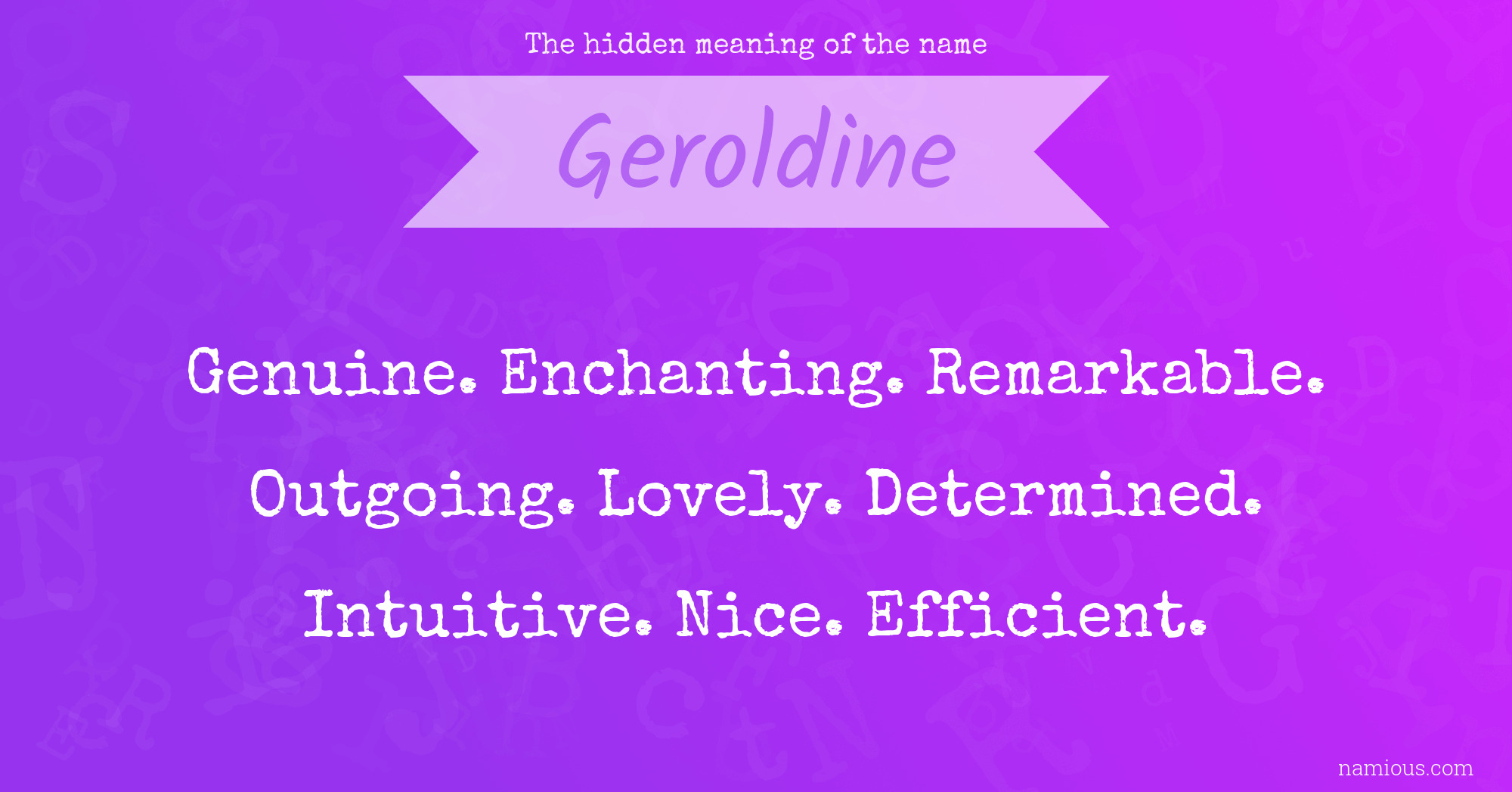 The hidden meaning of the name Geroldine