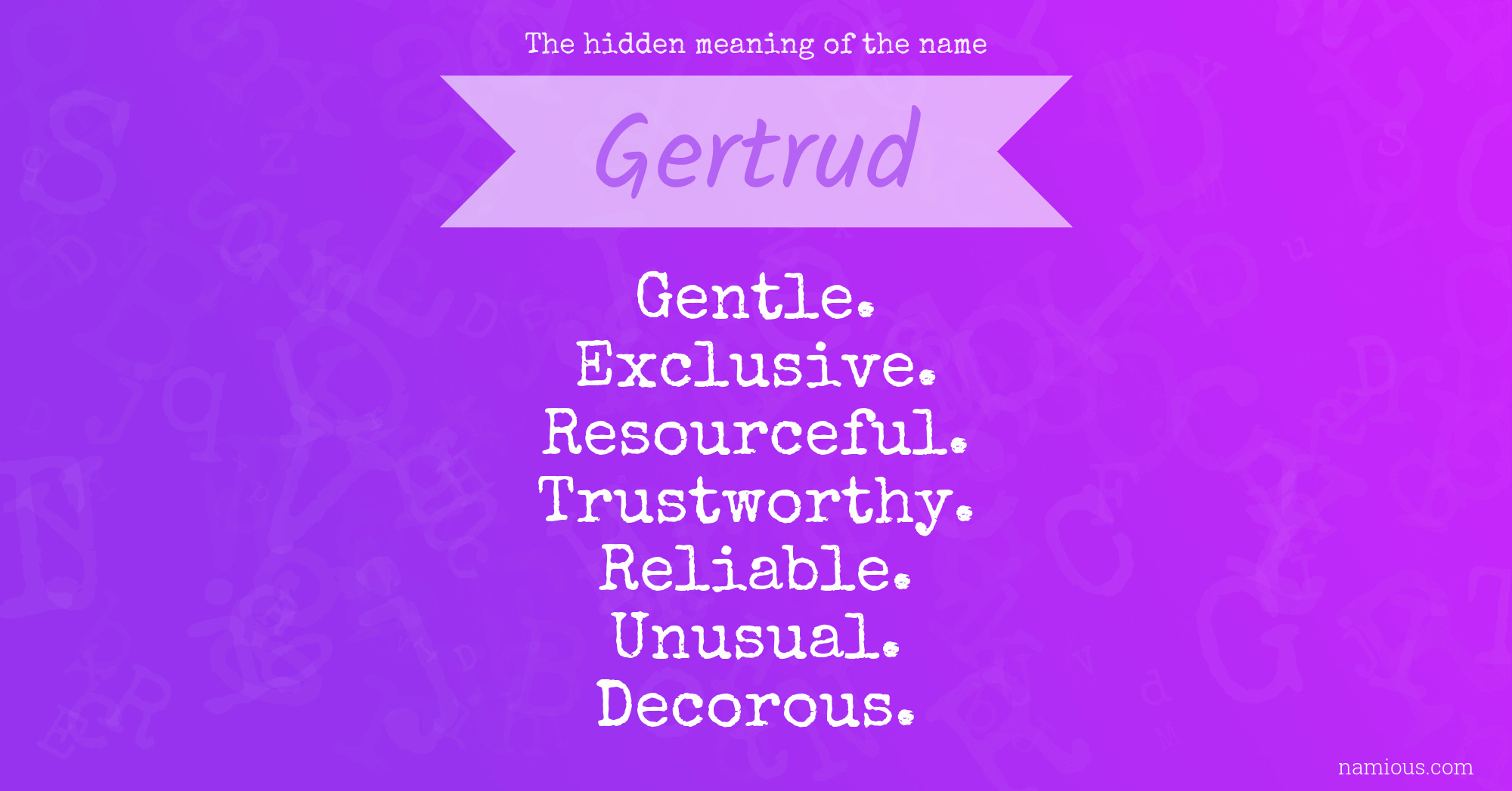 The hidden meaning of the name Gertrud