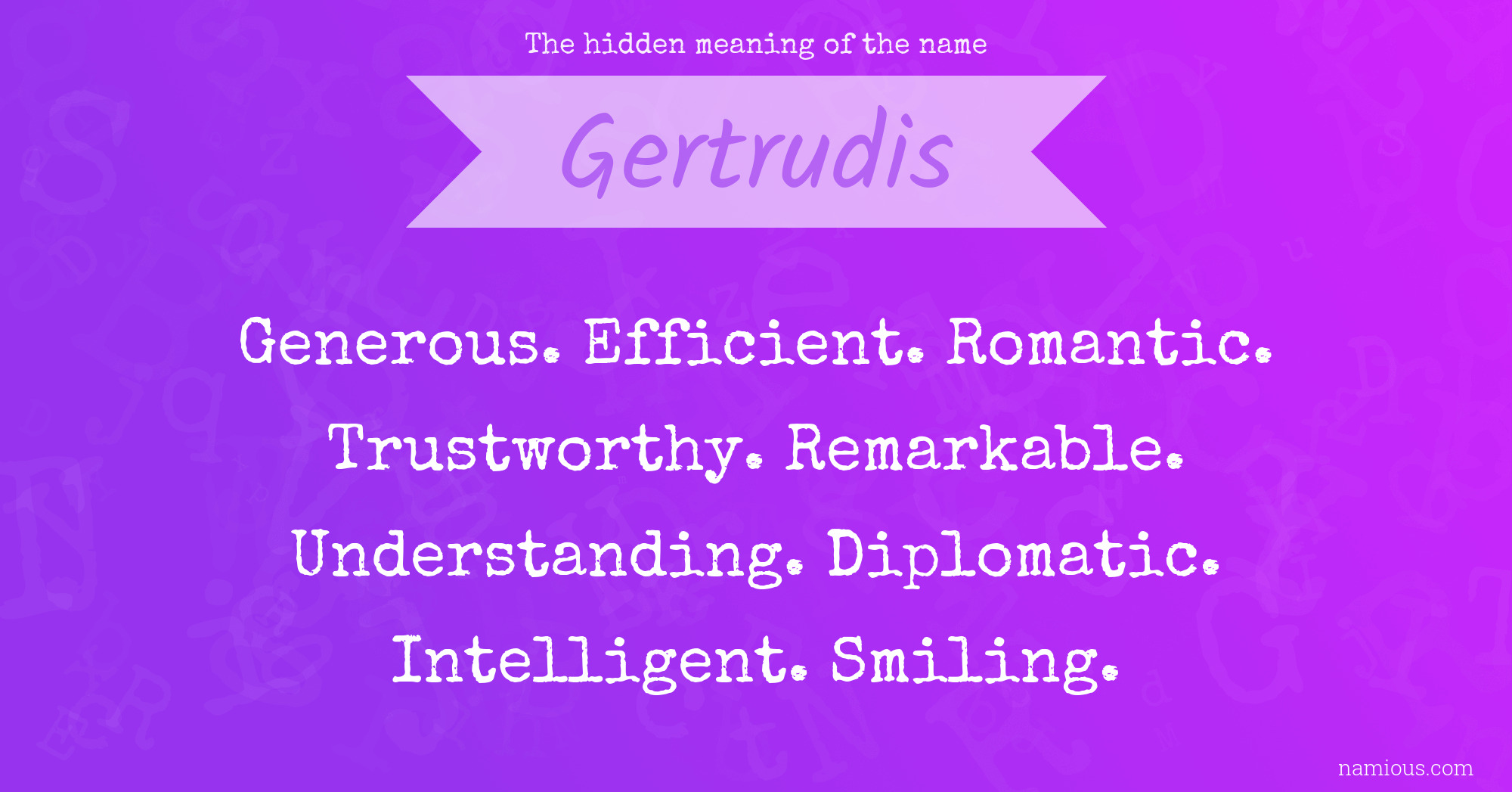 The hidden meaning of the name Gertrudis