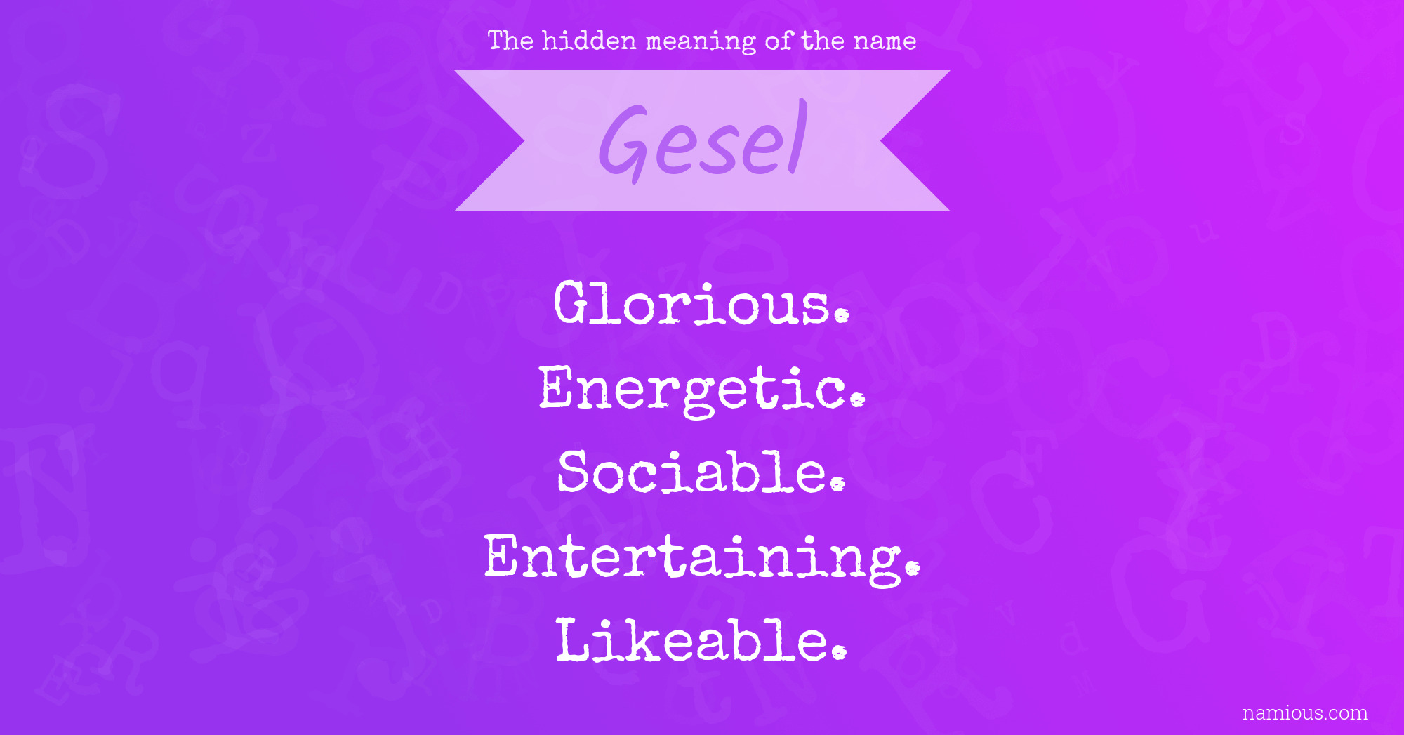 The hidden meaning of the name Gesel