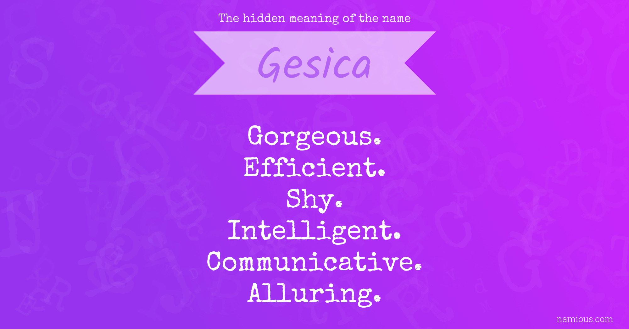 The hidden meaning of the name Gesica