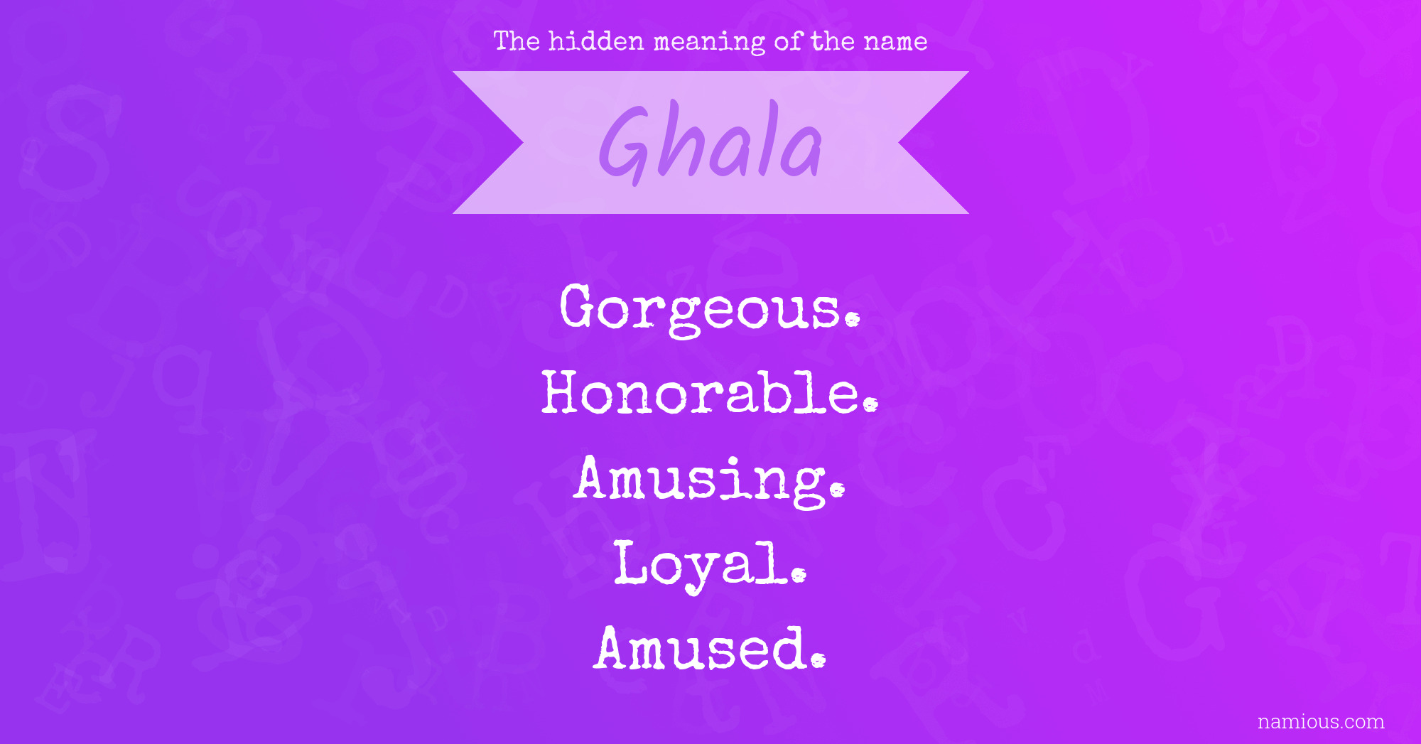 The hidden meaning of the name Ghala