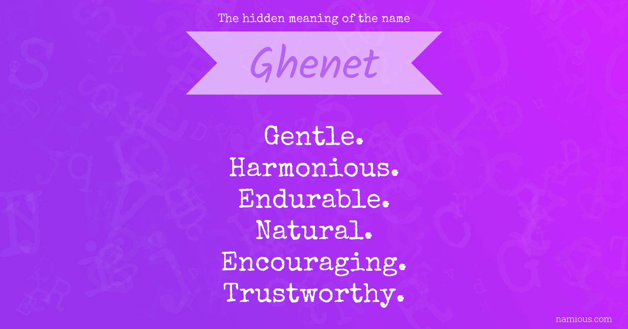 The hidden meaning of the name Ghenet