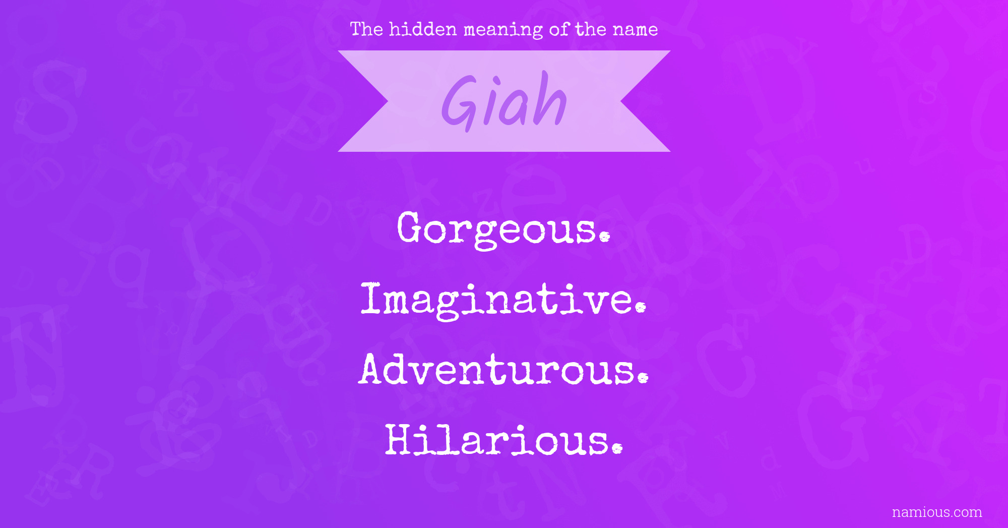 The hidden meaning of the name Giah