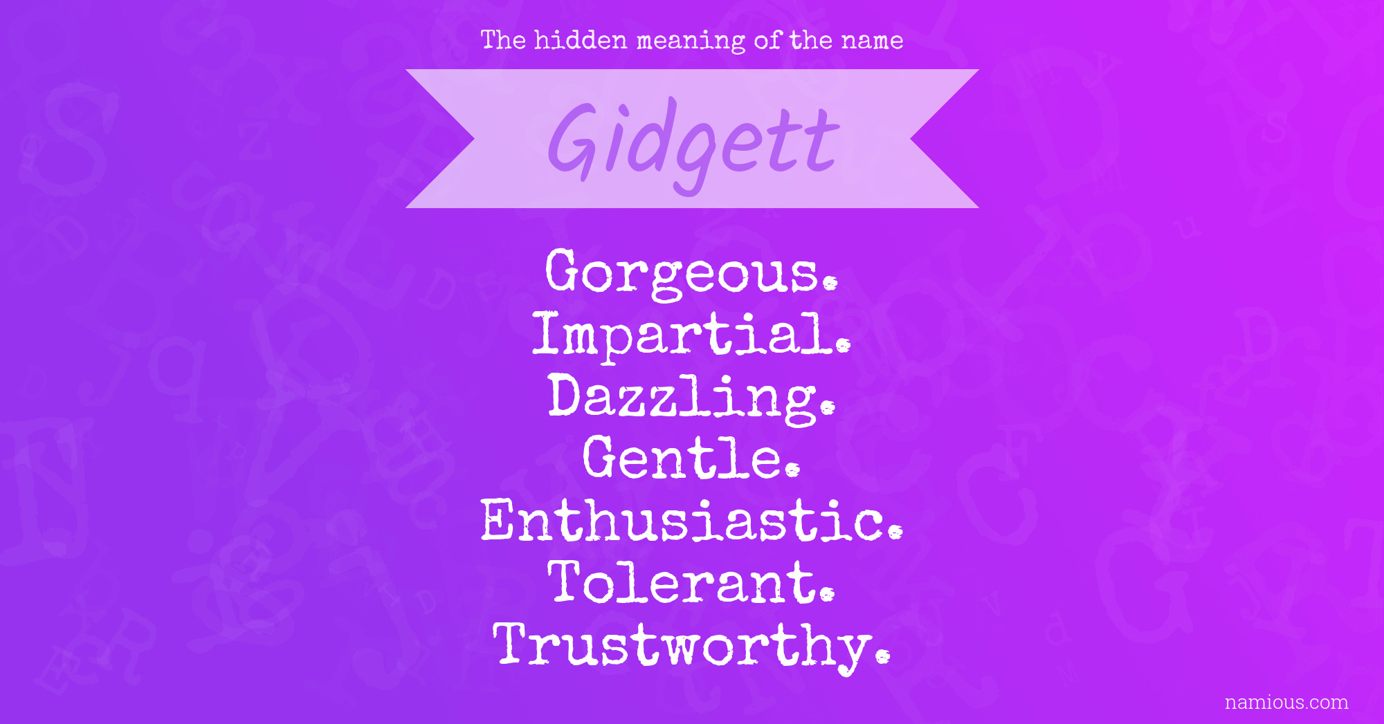 The hidden meaning of the name Gidgett