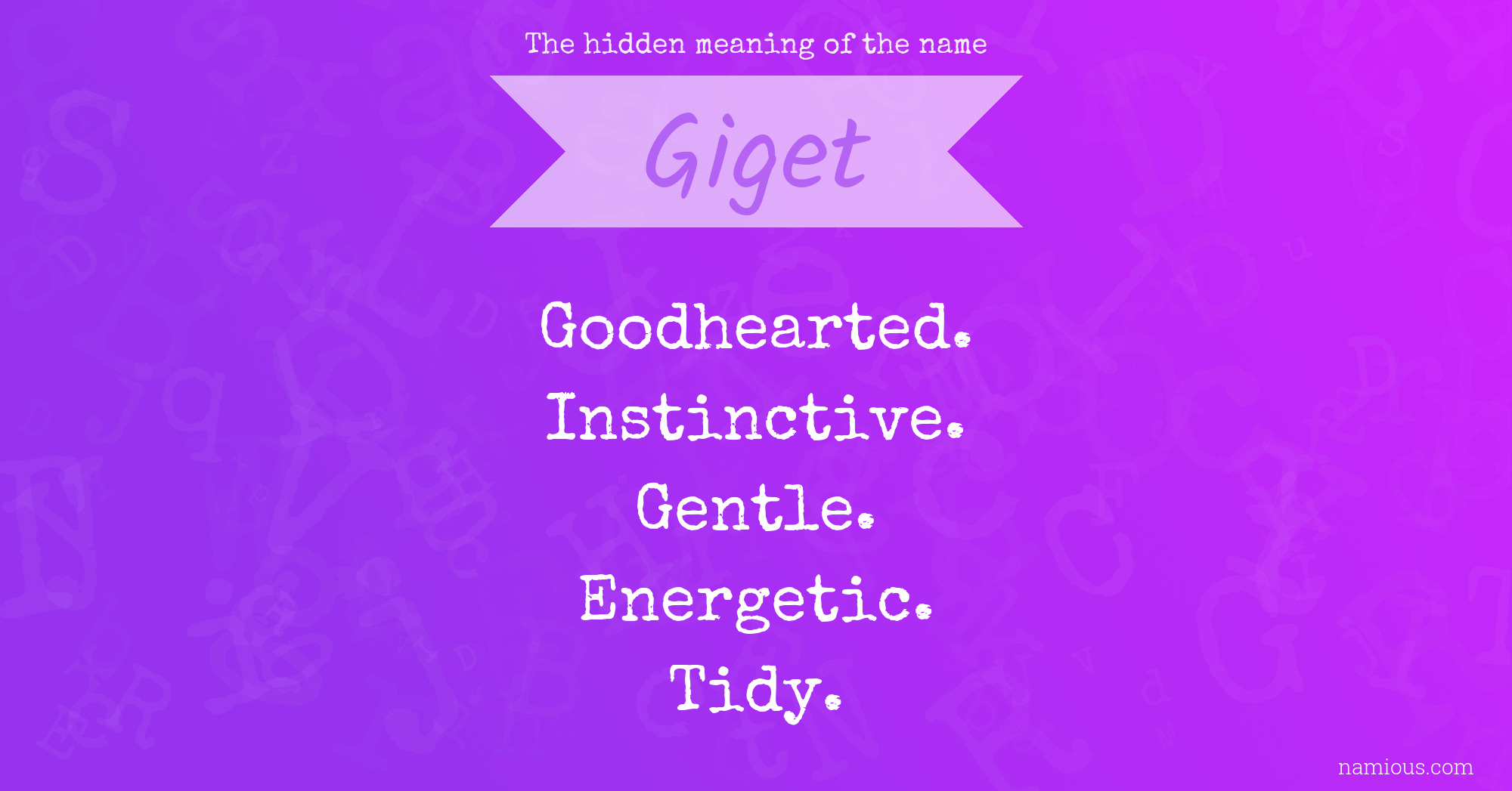 The hidden meaning of the name Giget