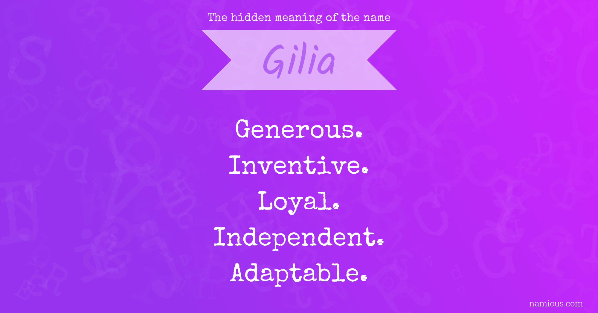 The hidden meaning of the name Gilia