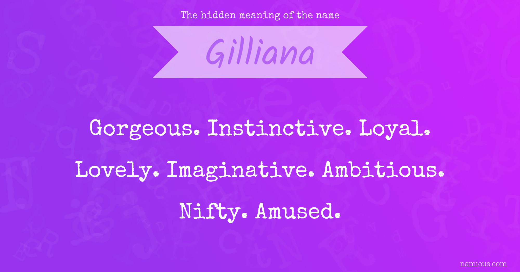 The hidden meaning of the name Gilliana