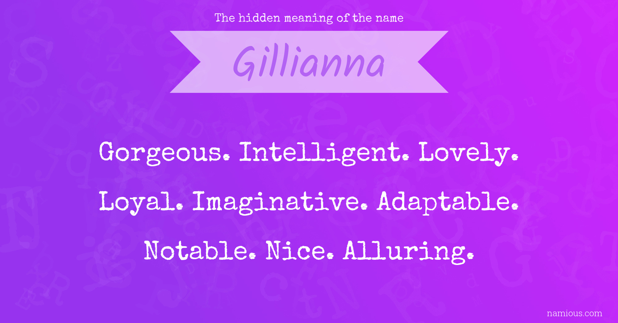 The hidden meaning of the name Gillianna