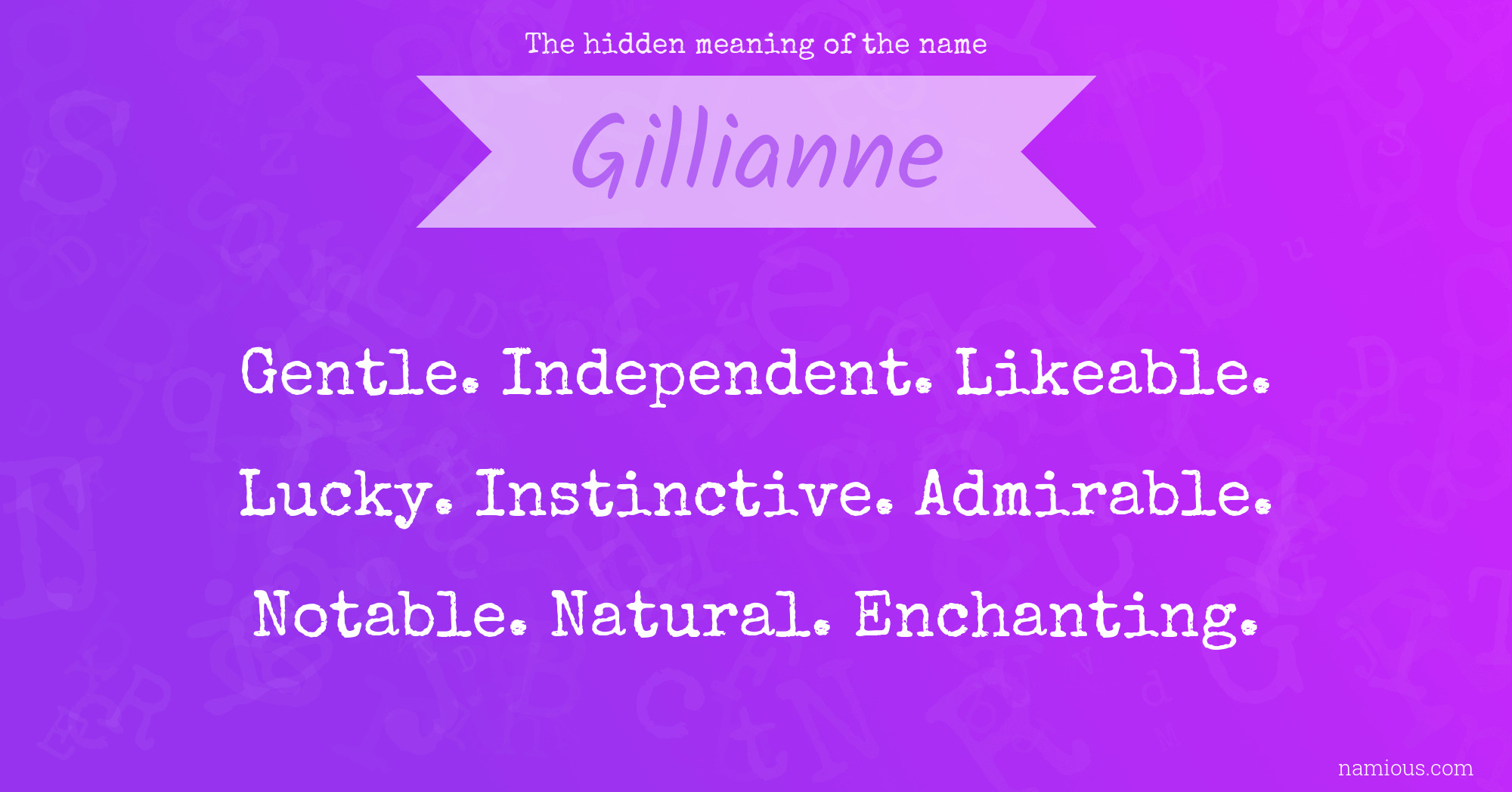 The hidden meaning of the name Gillianne