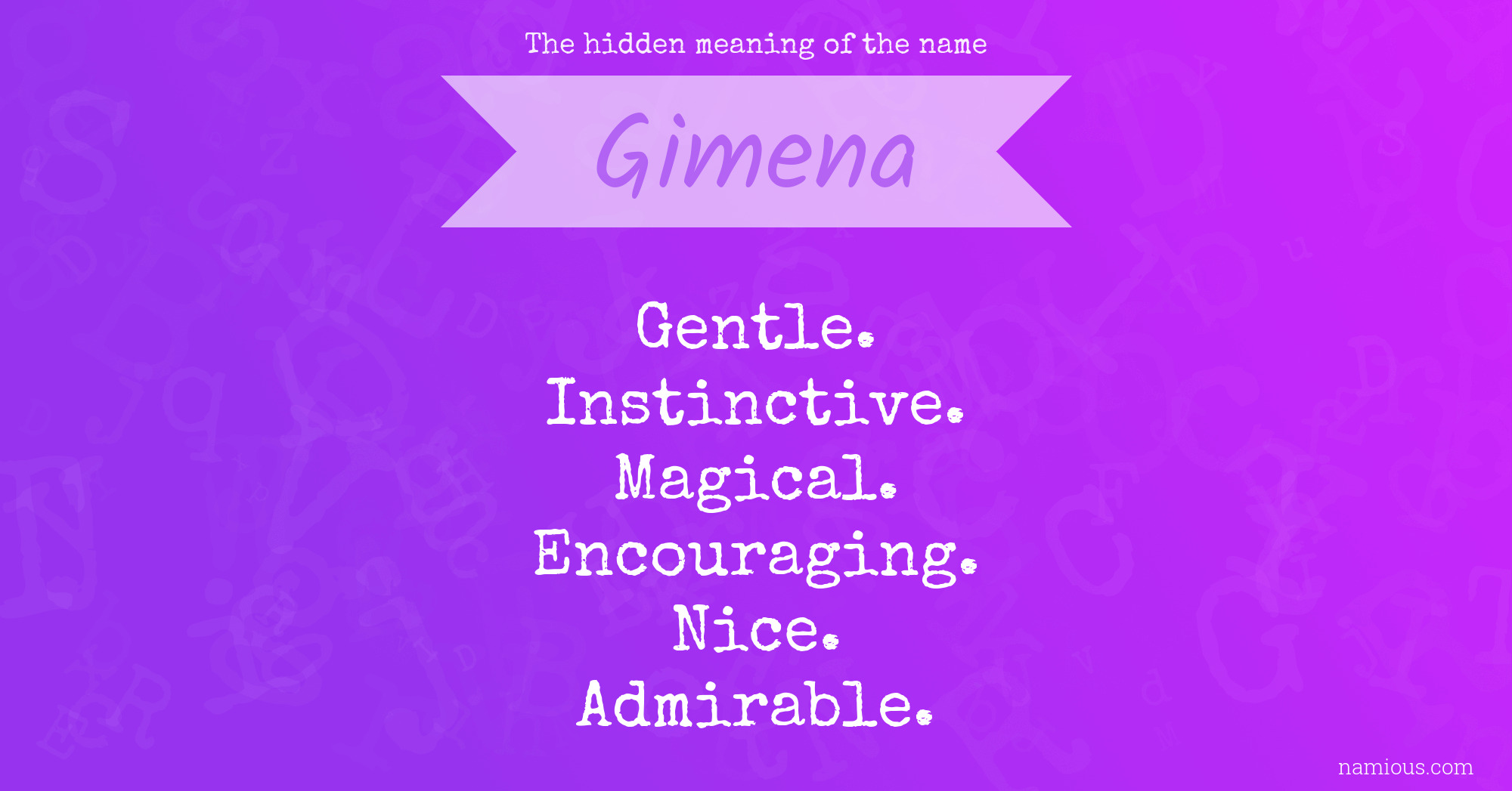 The hidden meaning of the name Gimena