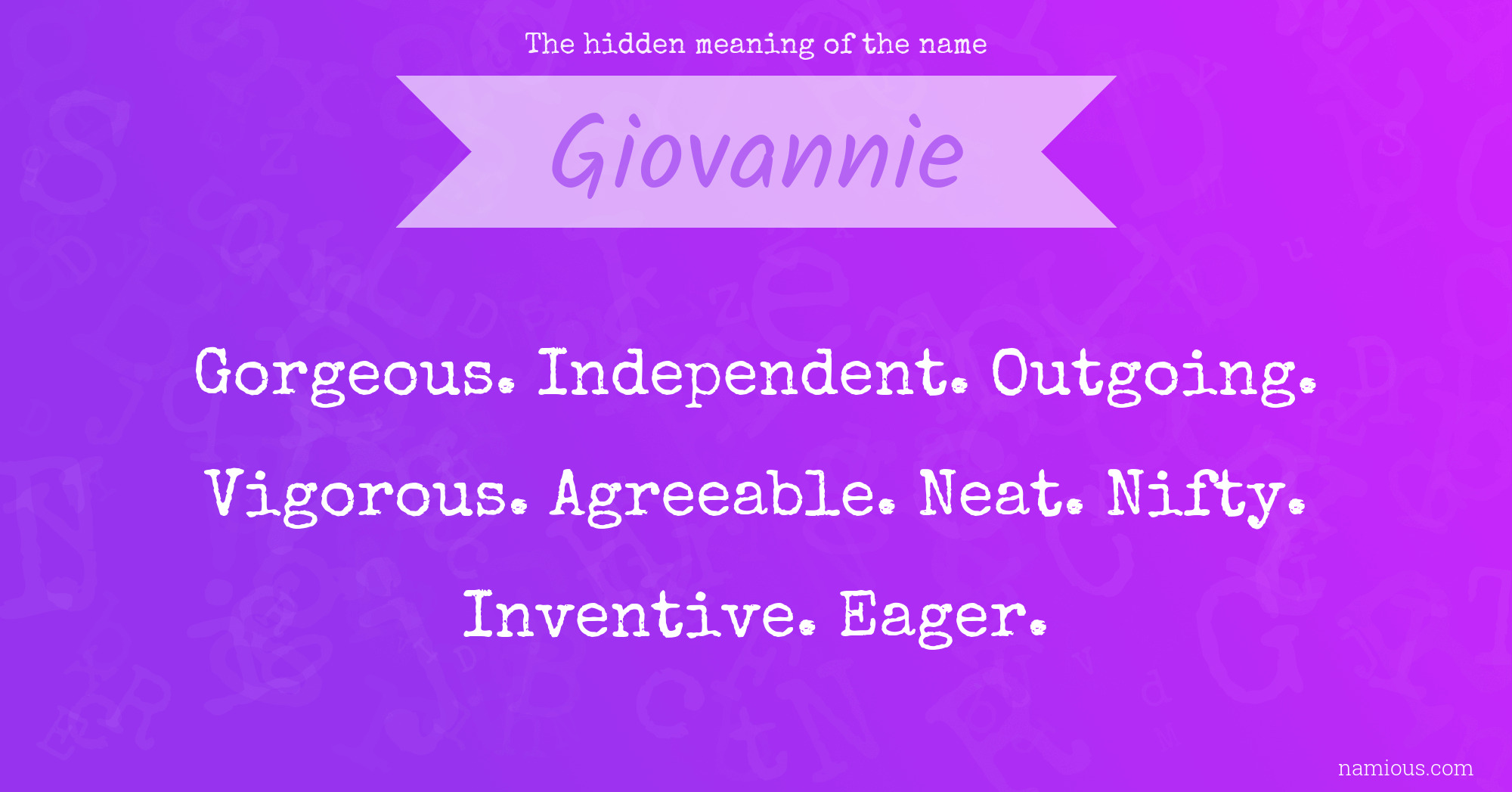 The hidden meaning of the name Giovannie