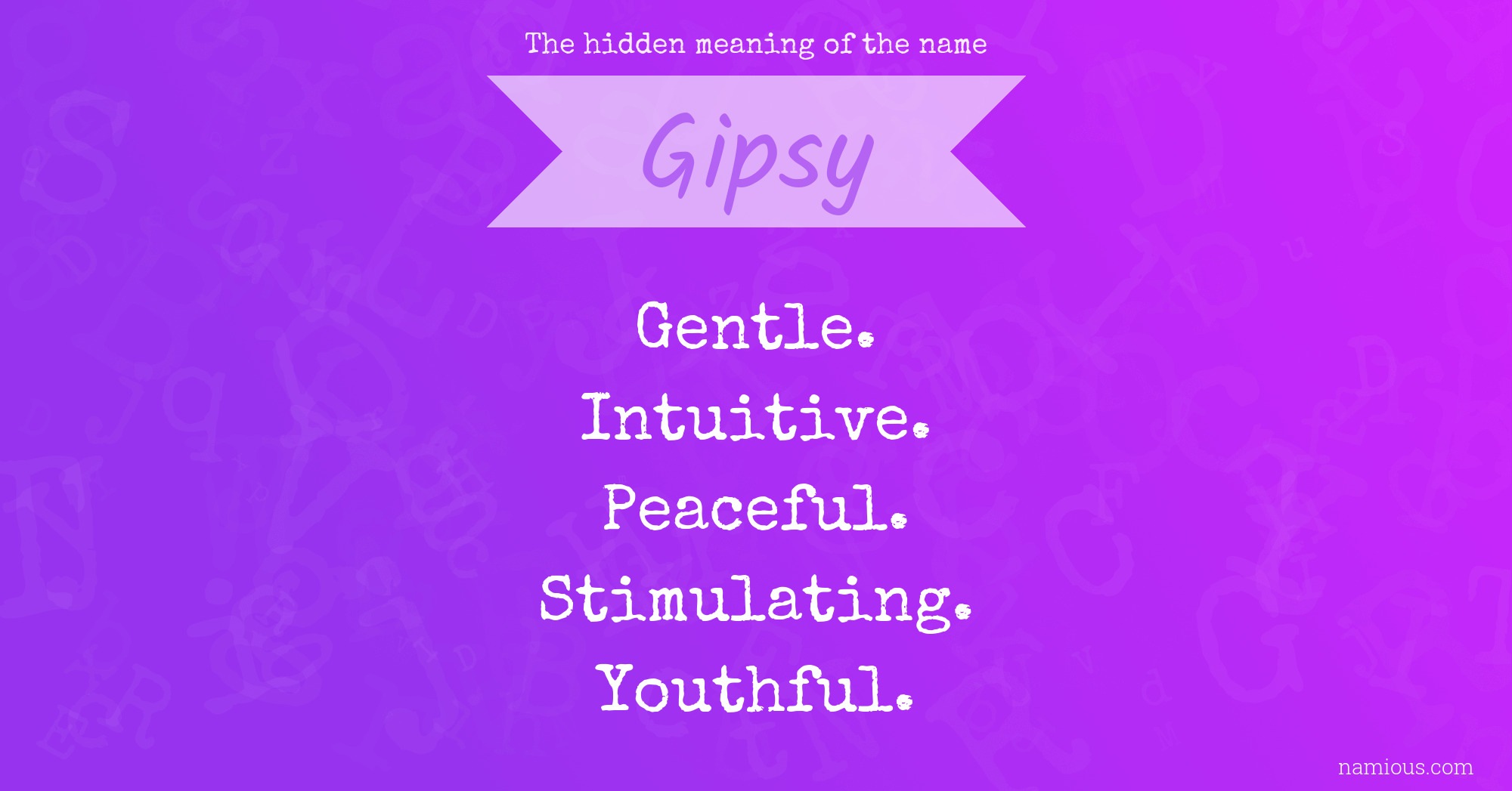 The hidden meaning of the name Gipsy