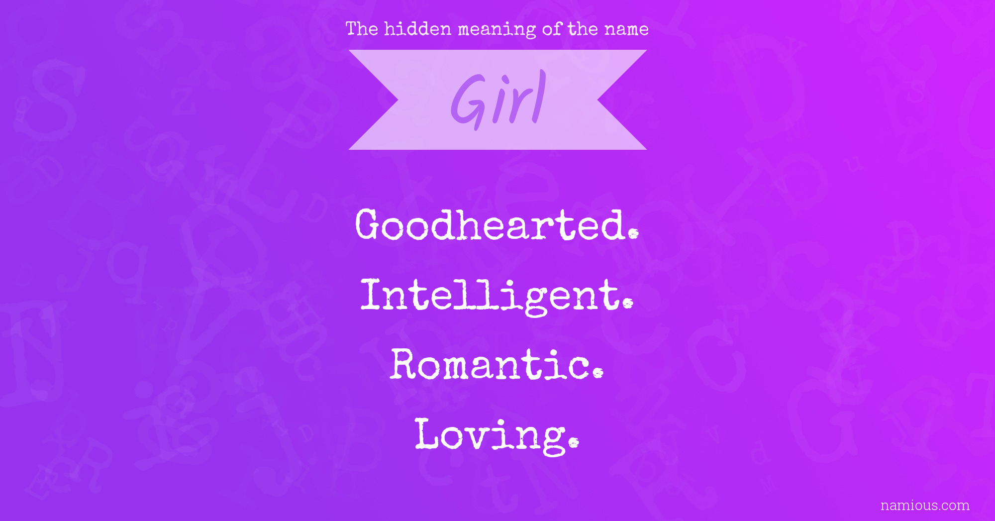 The hidden meaning of the name Girl