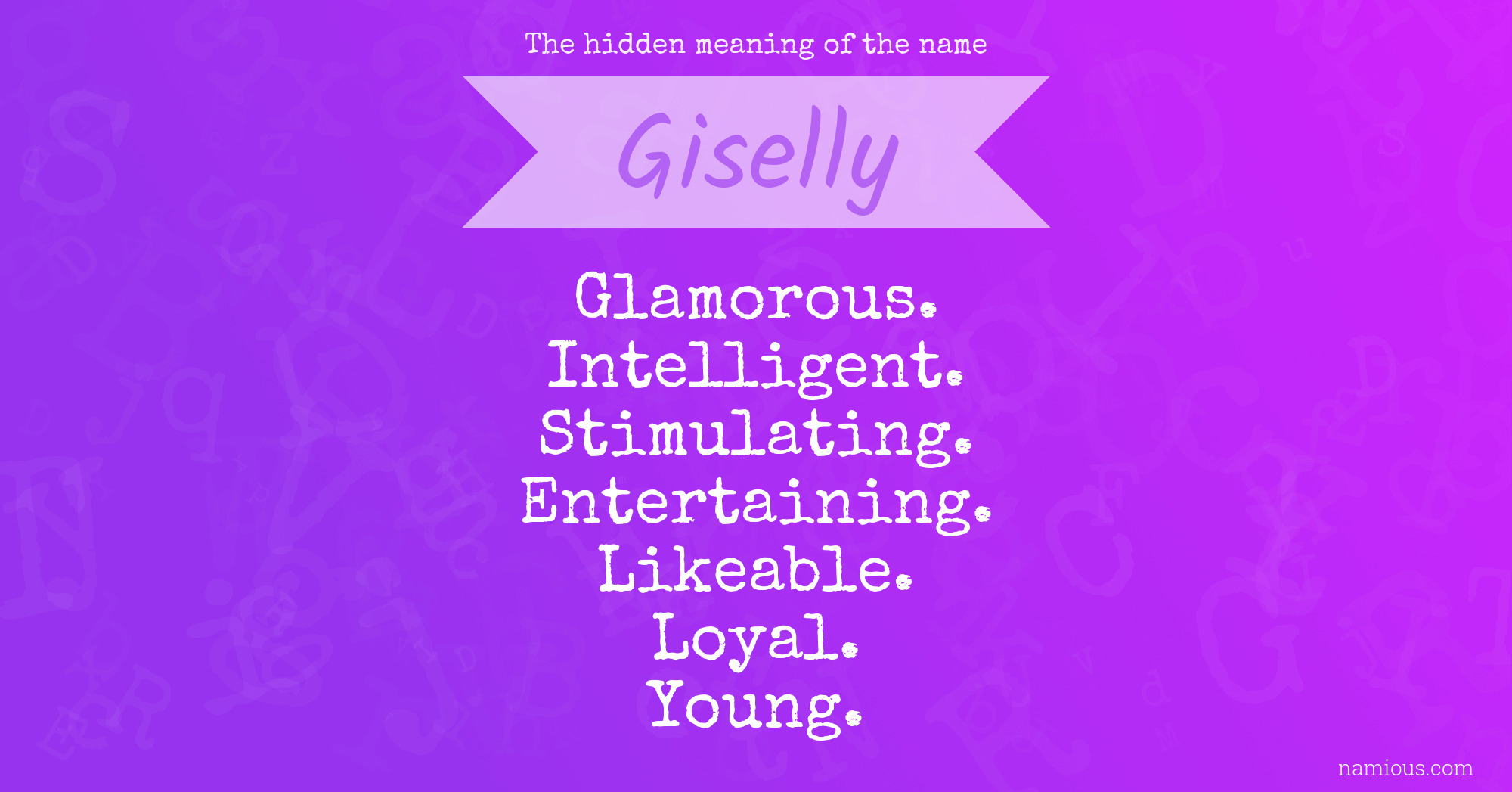 The hidden meaning of the name Giselly