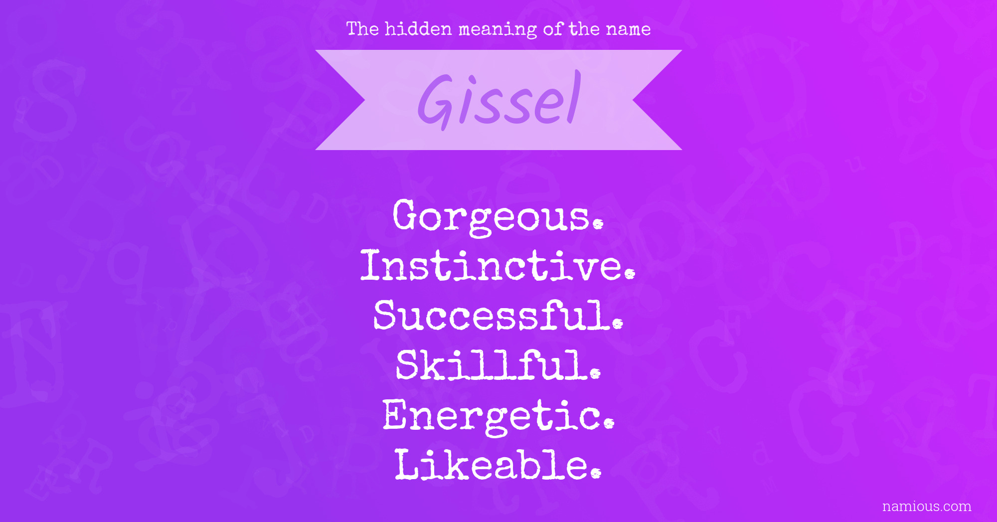 The hidden meaning of the name Gissel