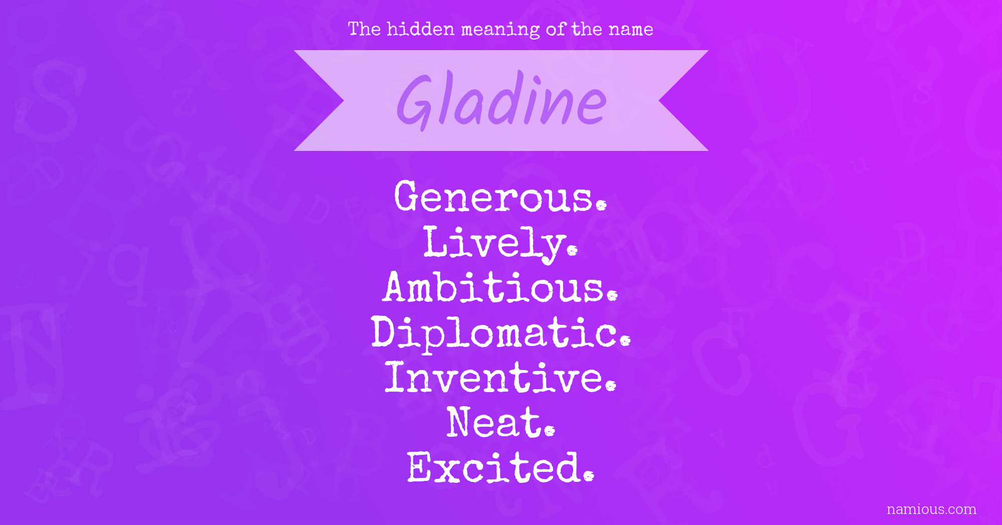 The hidden meaning of the name Gladine