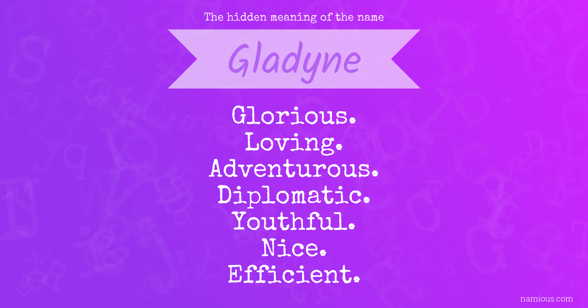 The hidden meaning of the name Gladyne