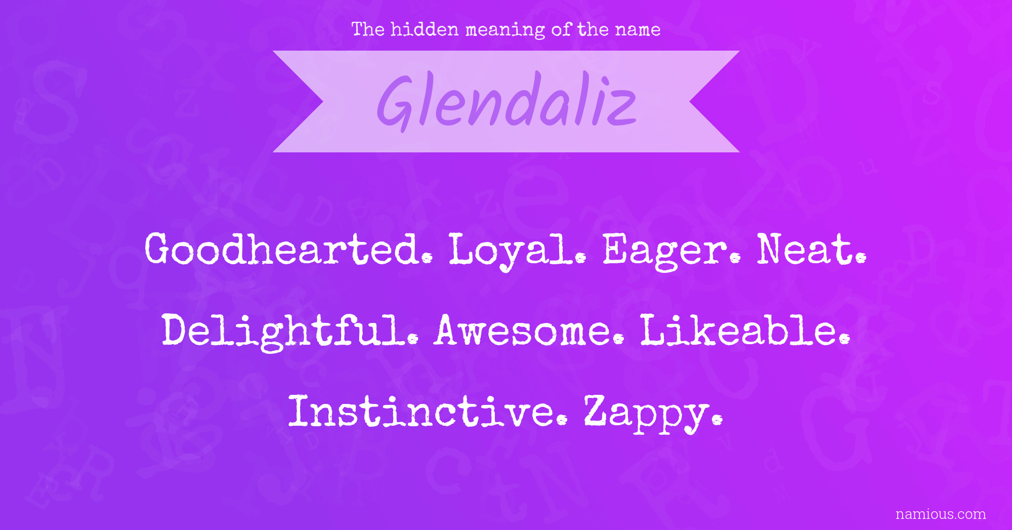 The hidden meaning of the name Glendaliz