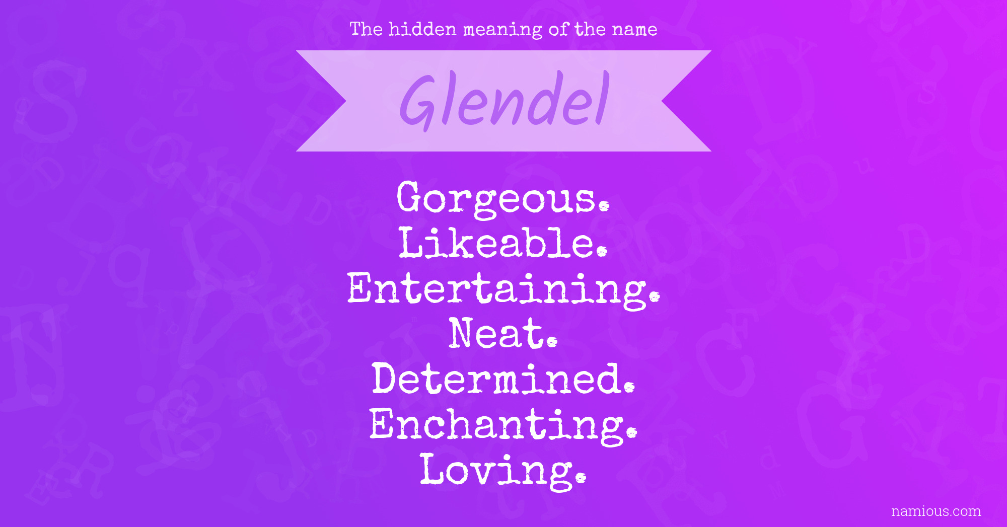 The hidden meaning of the name Glendel