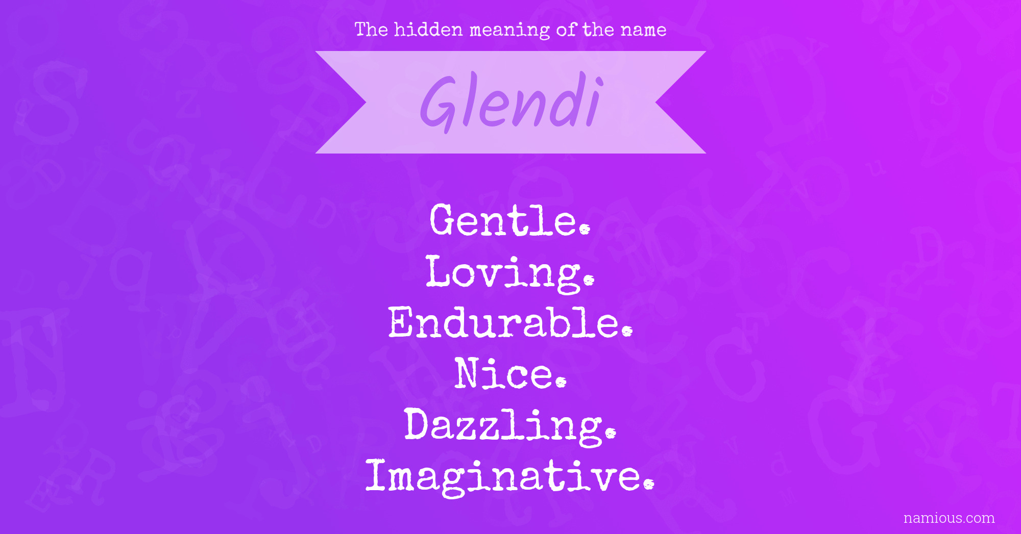 The hidden meaning of the name Glendi