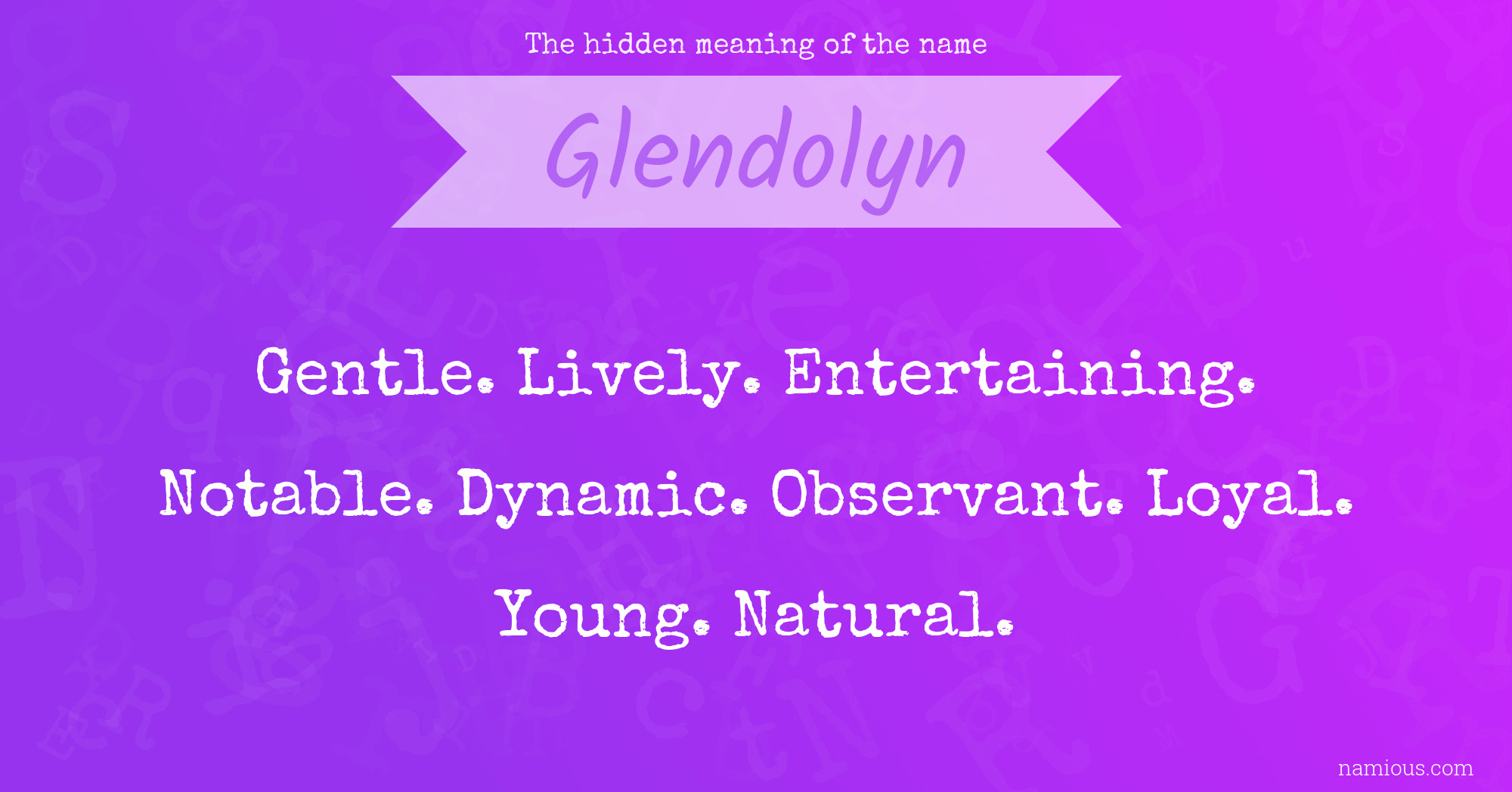 The hidden meaning of the name Glendolyn