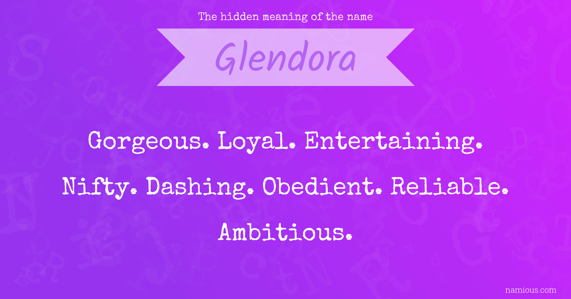 The hidden meaning of the name Glendora