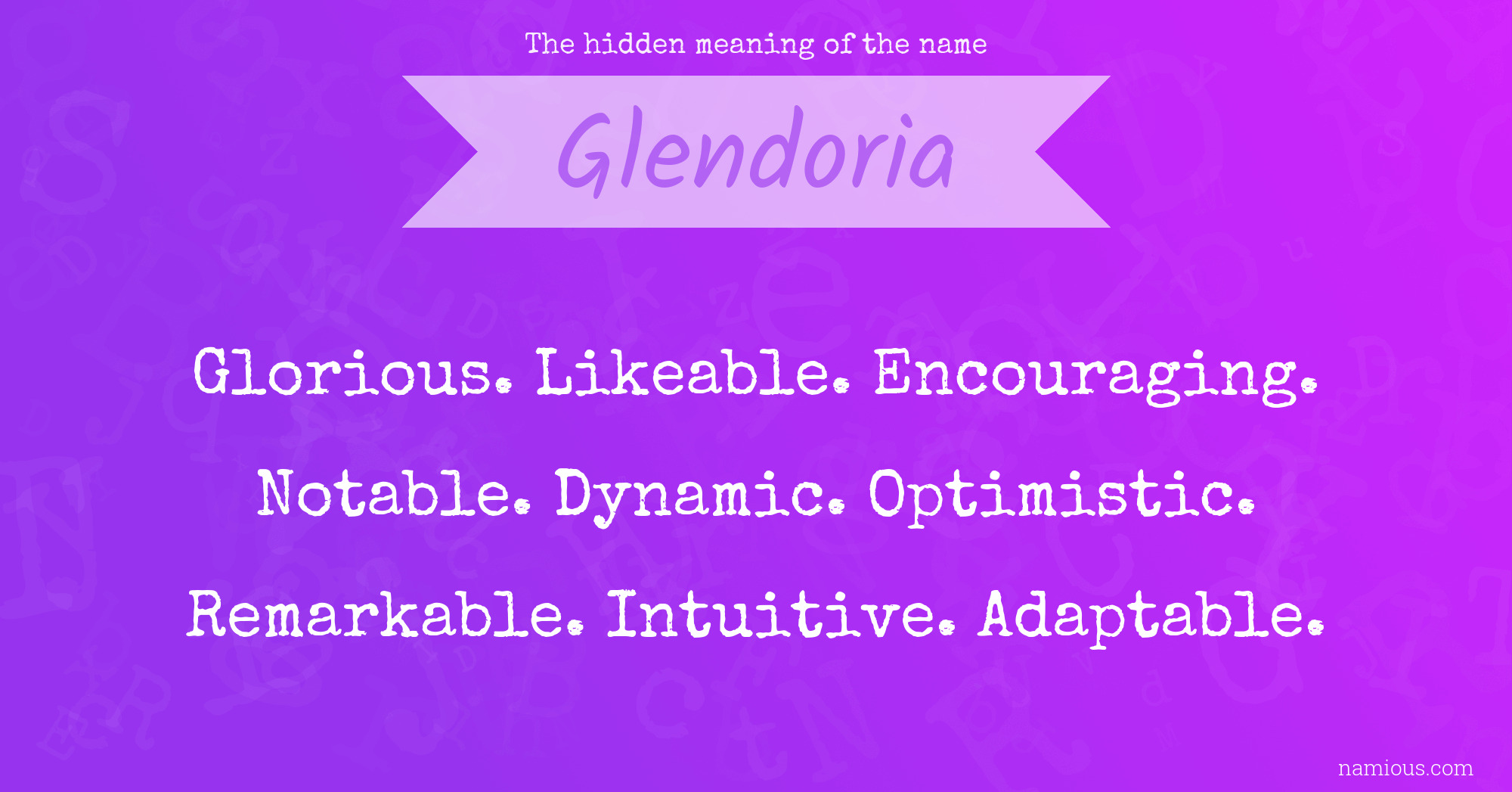 The hidden meaning of the name Glendoria