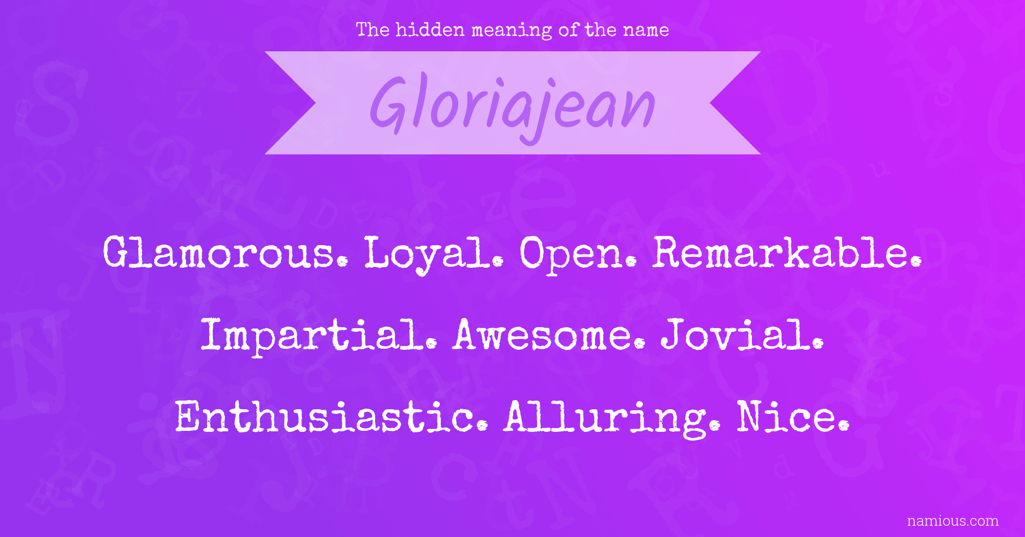 The hidden meaning of the name Gloriajean