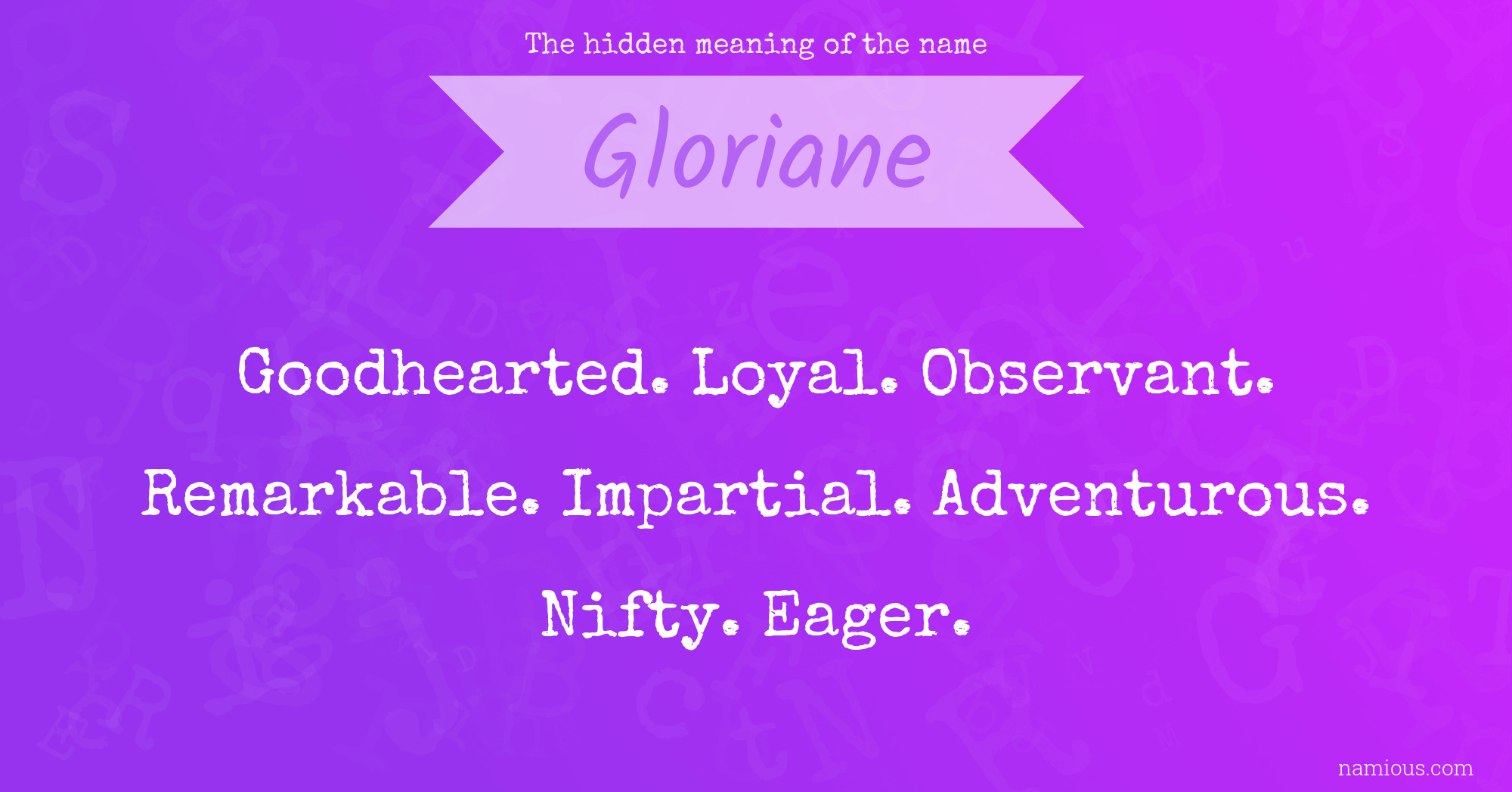 The hidden meaning of the name Gloriane