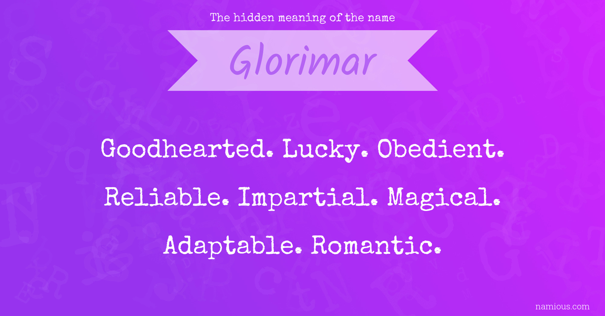 The hidden meaning of the name Glorimar