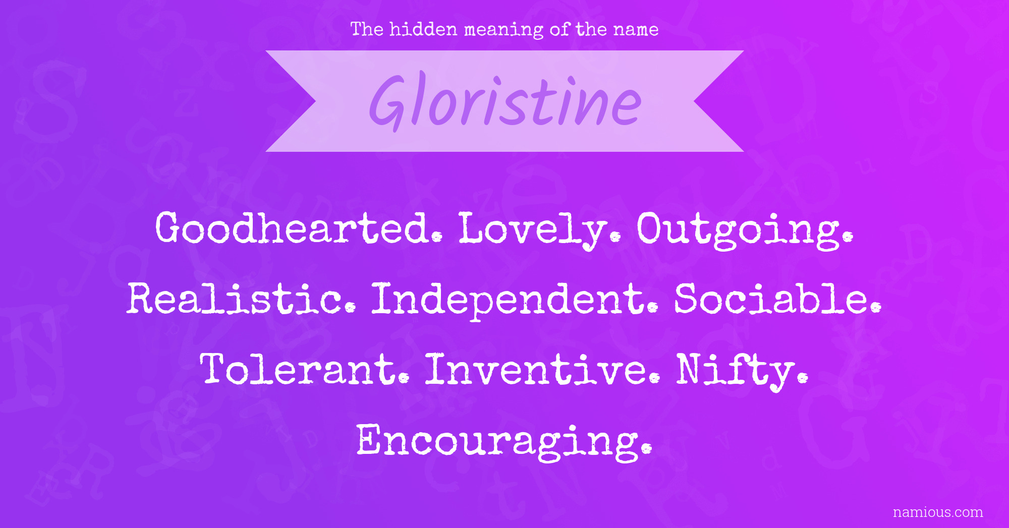 The hidden meaning of the name Gloristine