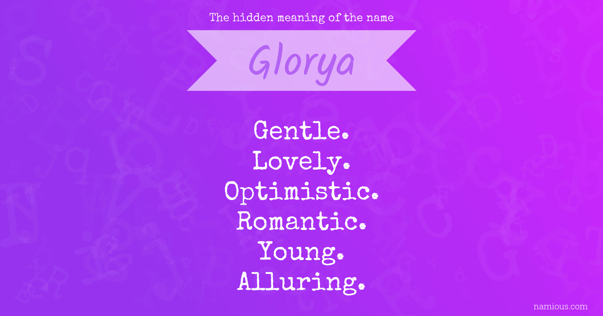 The hidden meaning of the name Glorya