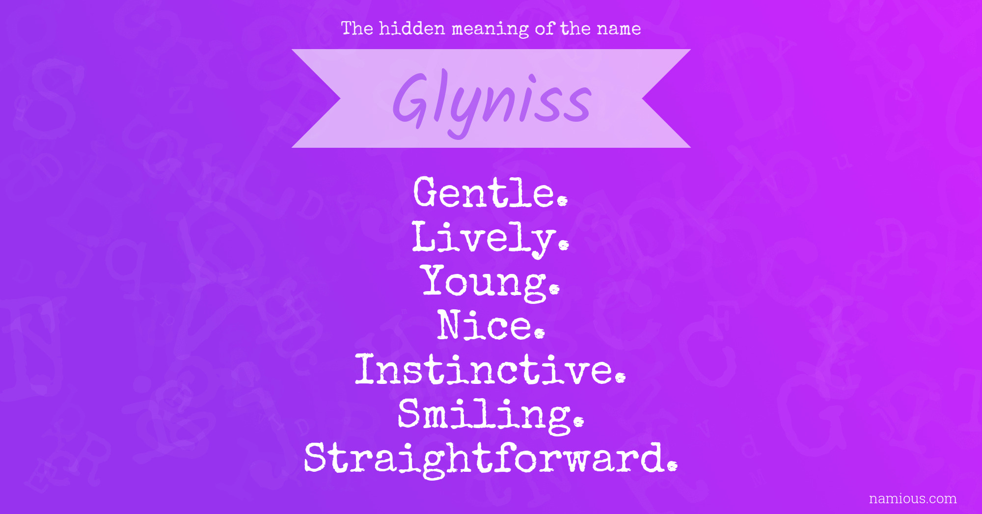 The hidden meaning of the name Glyniss