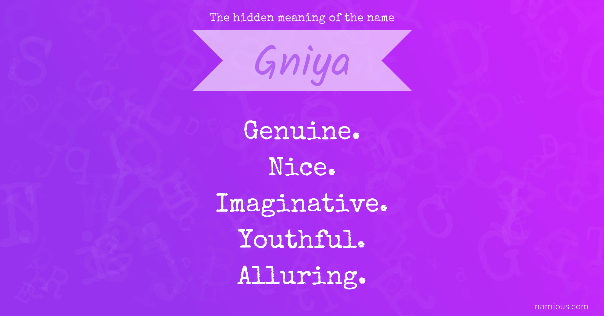 The hidden meaning of the name Gniya