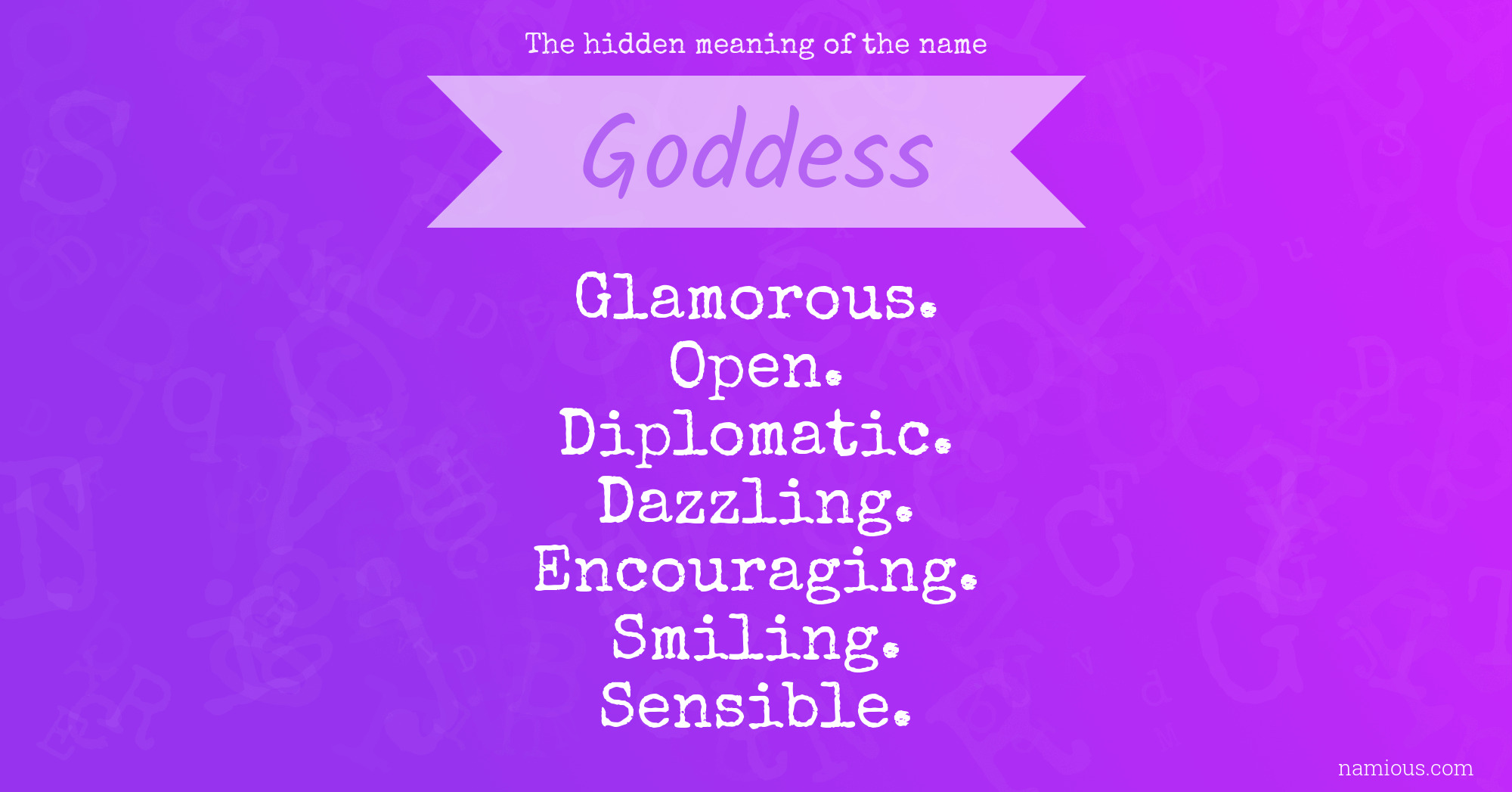 The hidden meaning of the name Goddess