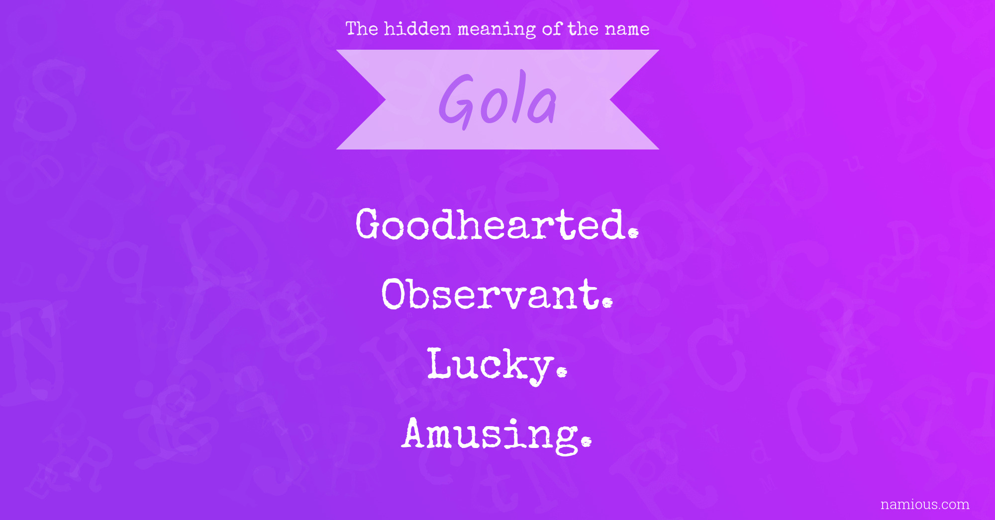 The hidden meaning of the name Gola