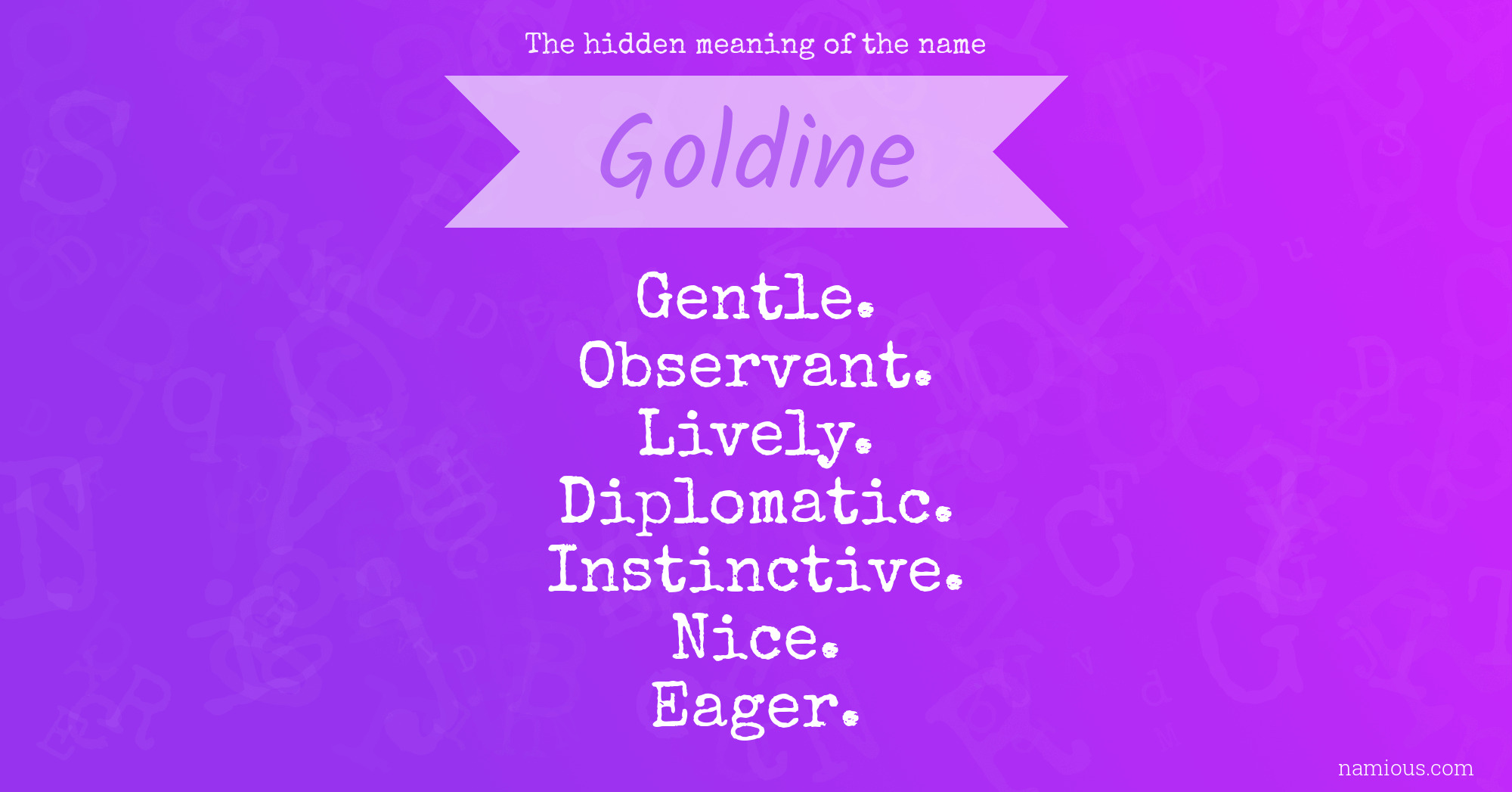 The hidden meaning of the name Goldine