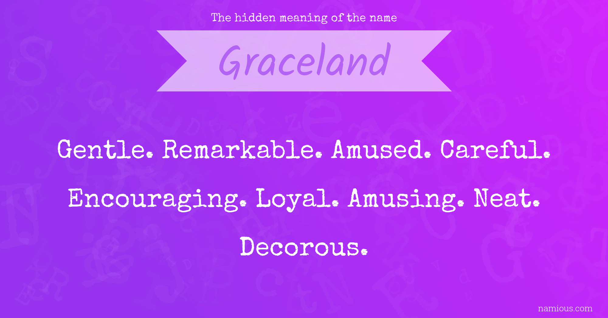 The hidden meaning of the name Graceland