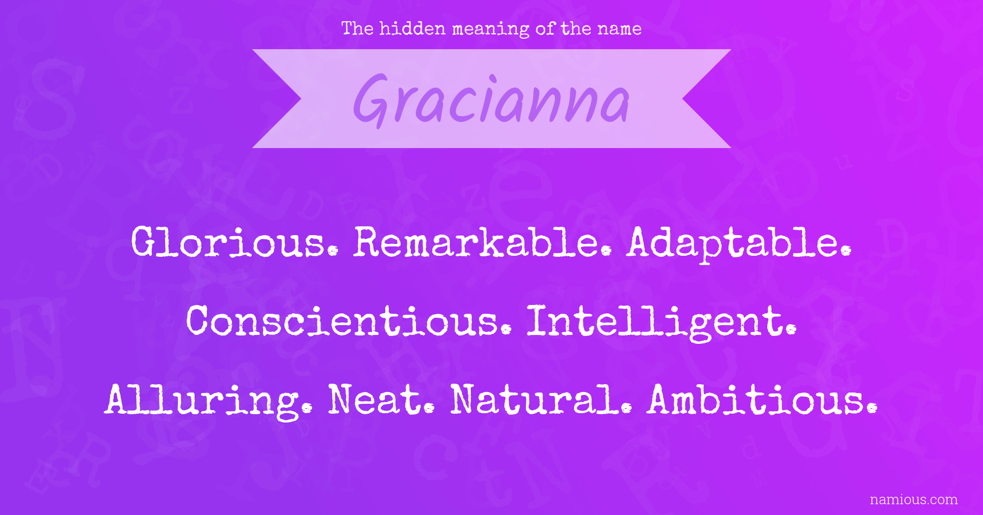 The hidden meaning of the name Gracianna