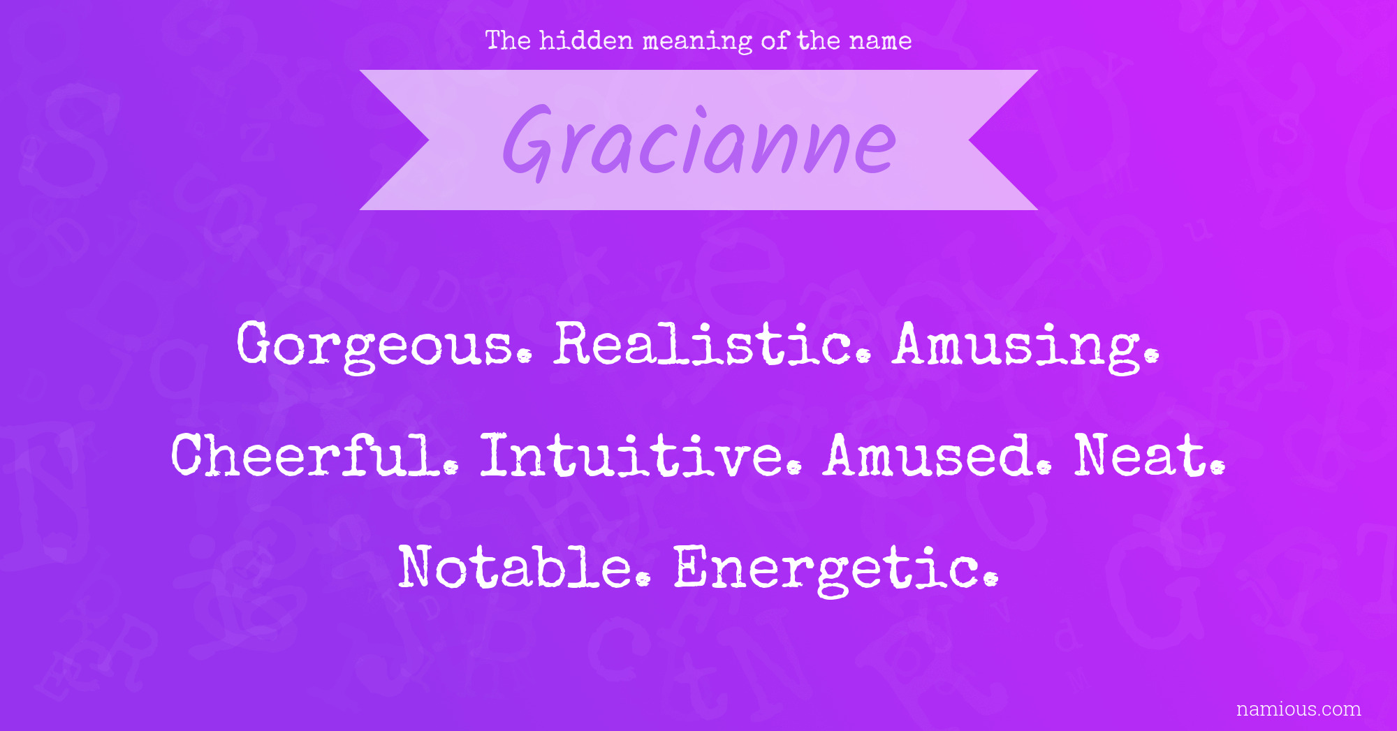 The hidden meaning of the name Gracianne