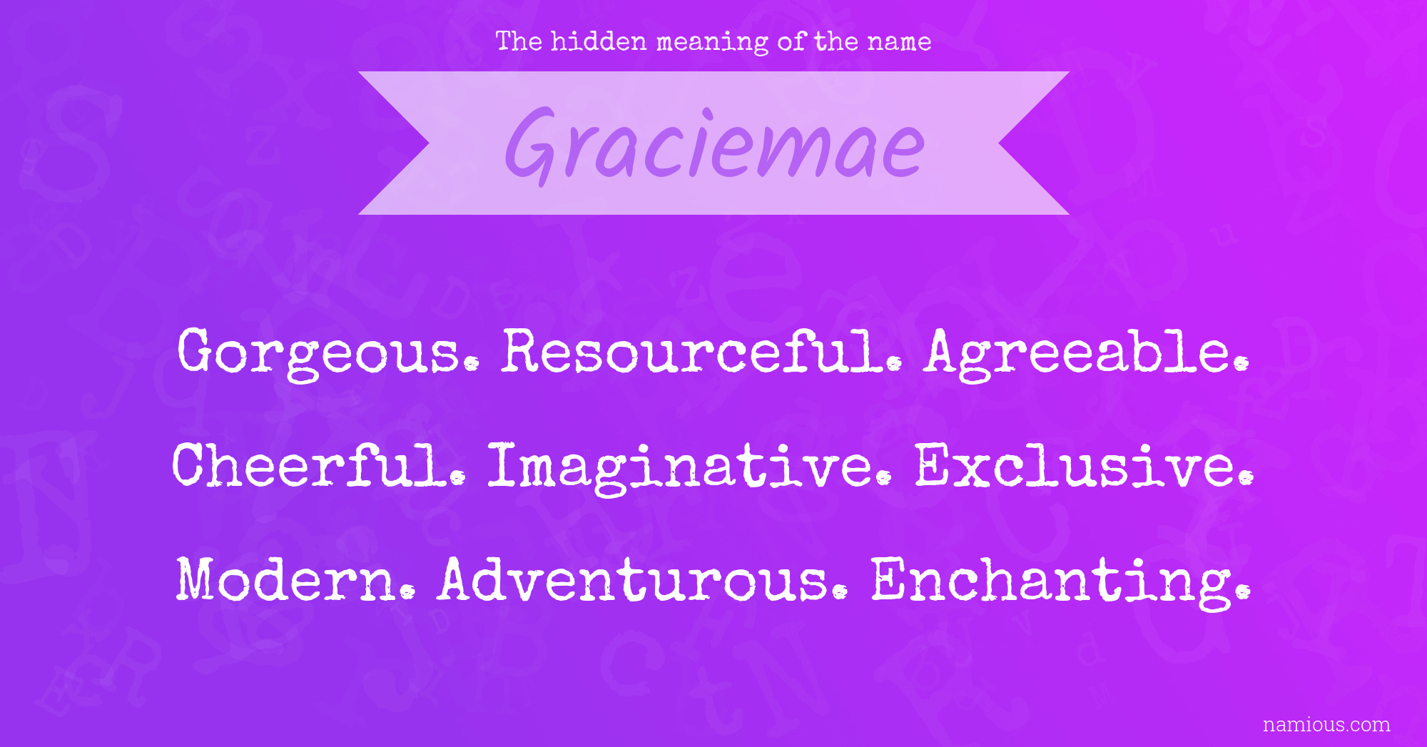 The hidden meaning of the name Graciemae